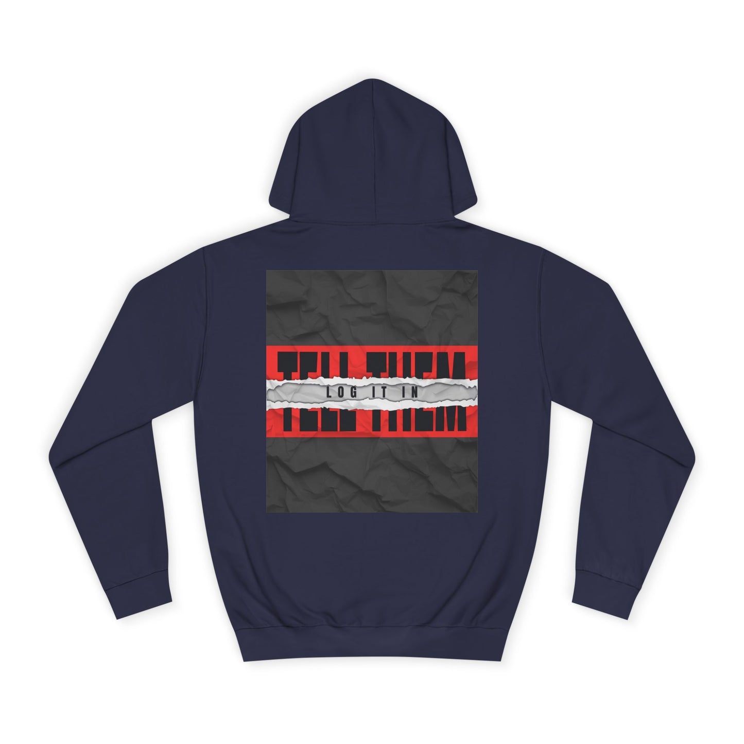 Trendy 'TELL THEM LOG IT IN' Hoodie, Unisex Sweatshirt, Casual Wear, Trendy Apparel, great gift