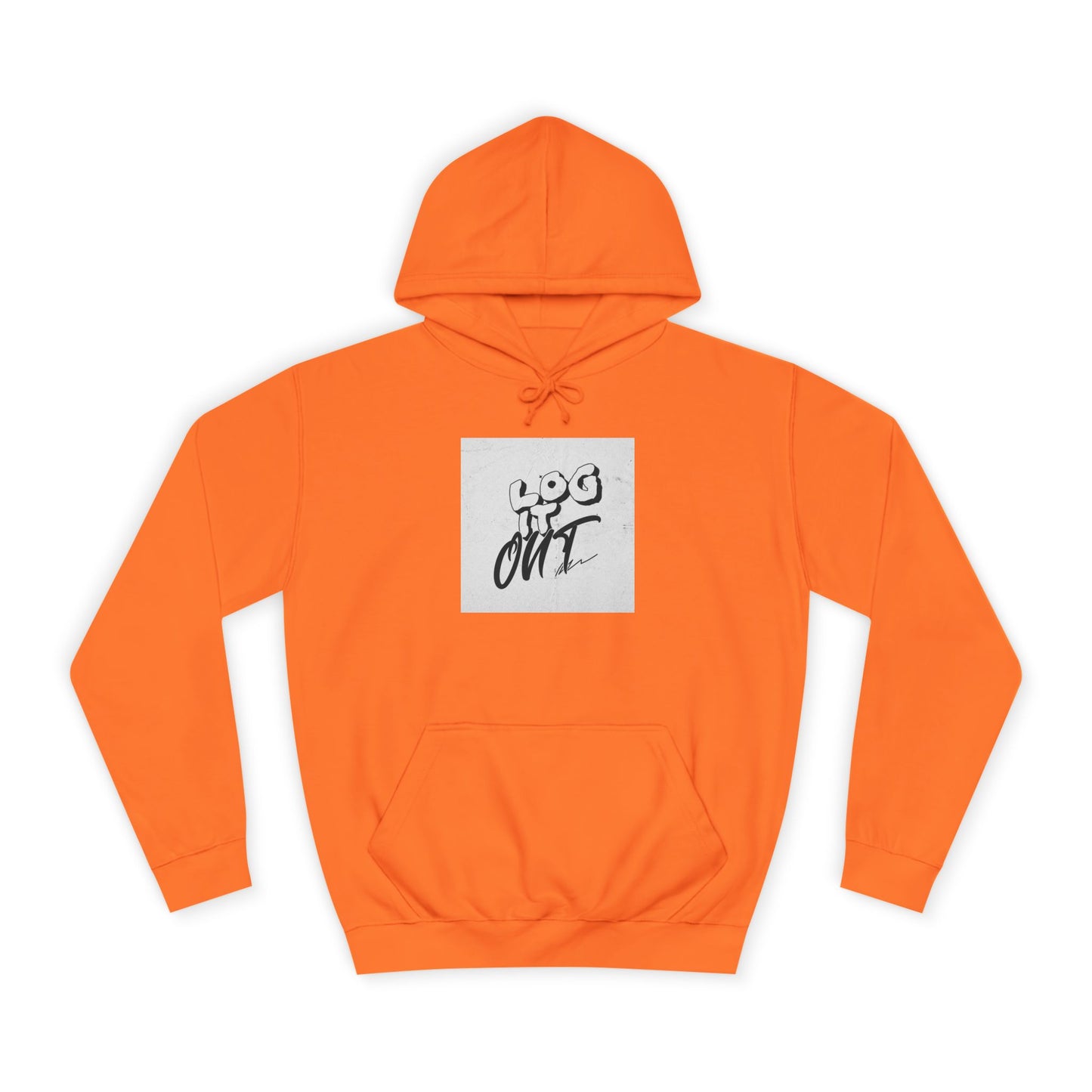Stylish Unisex Log it Out Hoodie - Casual Wear, Gift, Street Style, Cozy Apparel, Life Essentials