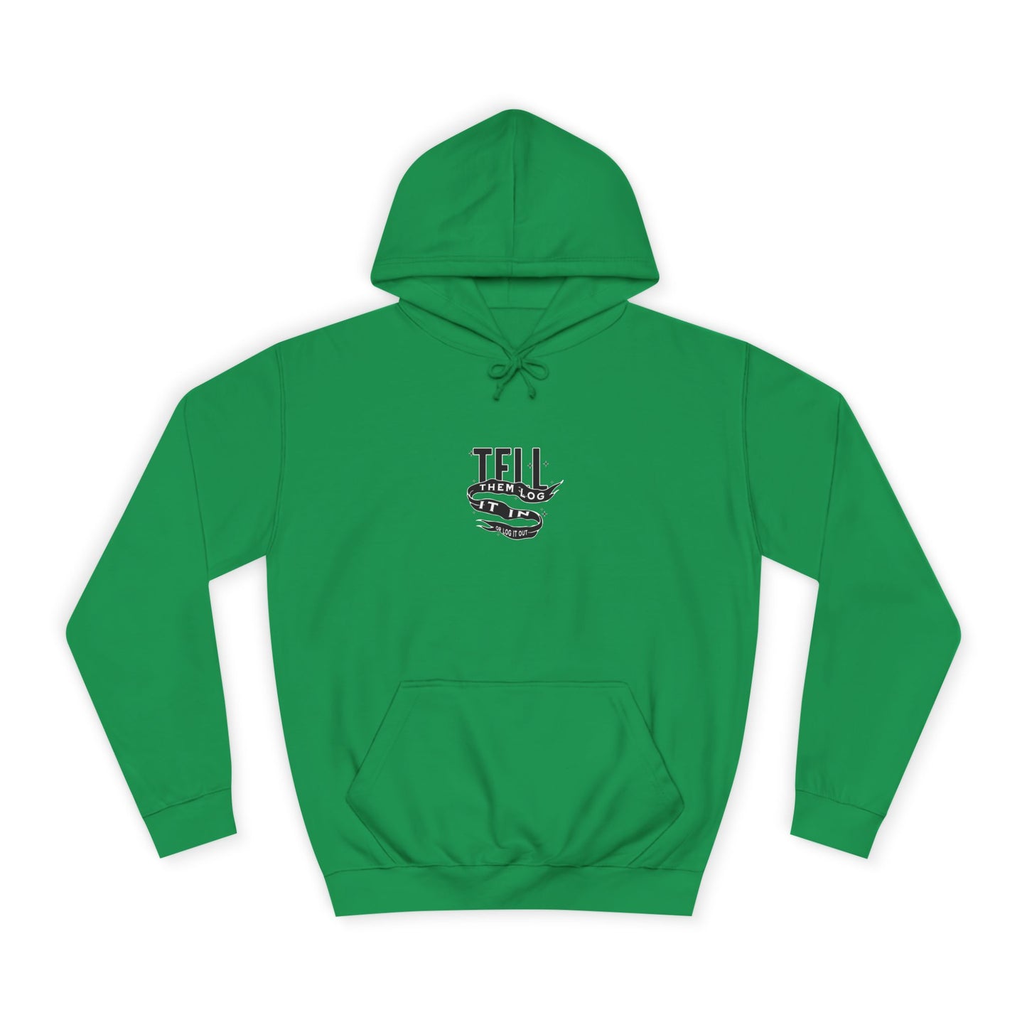 Stylish Unisex Hoodie - Tell Them Log It In, Comfortable Streetwear, Perfect for Life, Gift for Everyday Wear