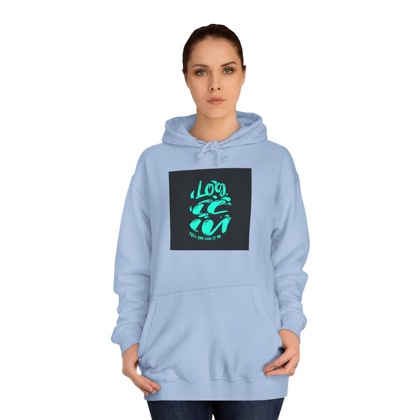 Unisex log it out Hoodie - Vibrant Graphic Sweatshirt for Any one, Comfortable Apparel, Perfect for Gifts, Trendy Life