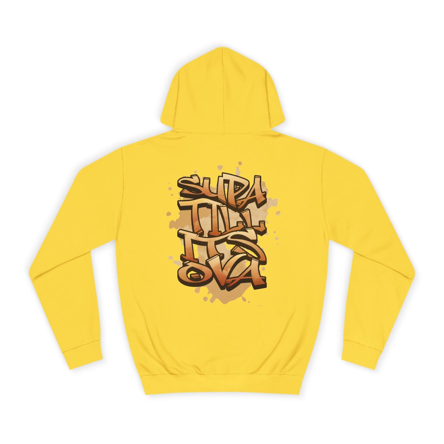 Urban Graffiti Unisex Supa till its Ova Hoodie, Streetwear Fashion, Trendy Gift, Casual Wear, Art-Inspired Apparel