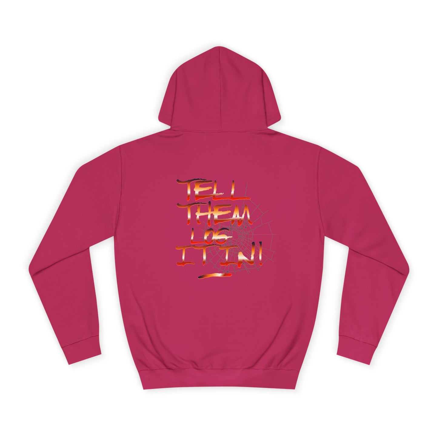 Stylish Hoodie - Tell Them Log it In, Unisex Sweatshirt for Life, Gift, Custom Apparel, Cozy Hoodie