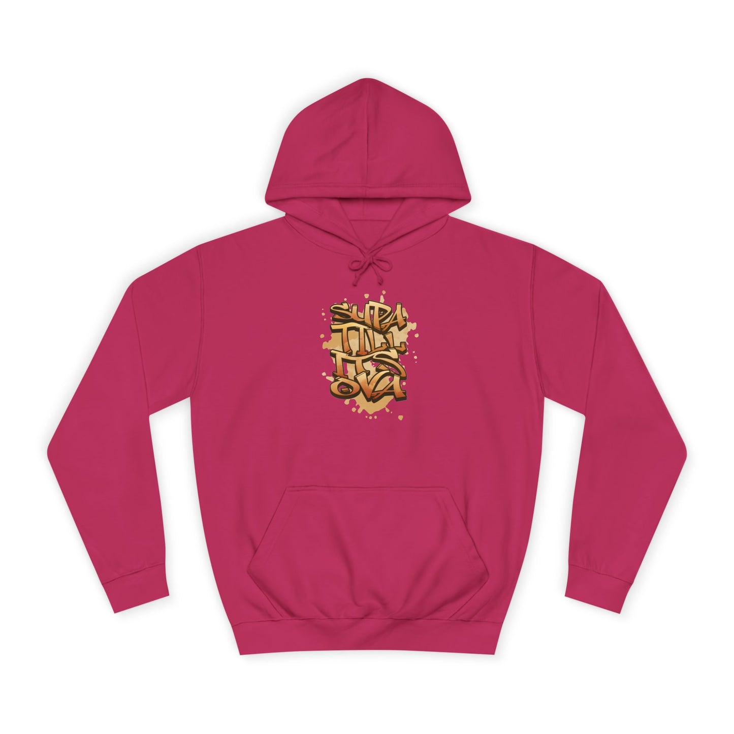 Urban Graffiti Unisex Supa till its Ova Hoodie, Streetwear Fashion, Trendy Gift, Casual Wear, Art-Inspired Apparel