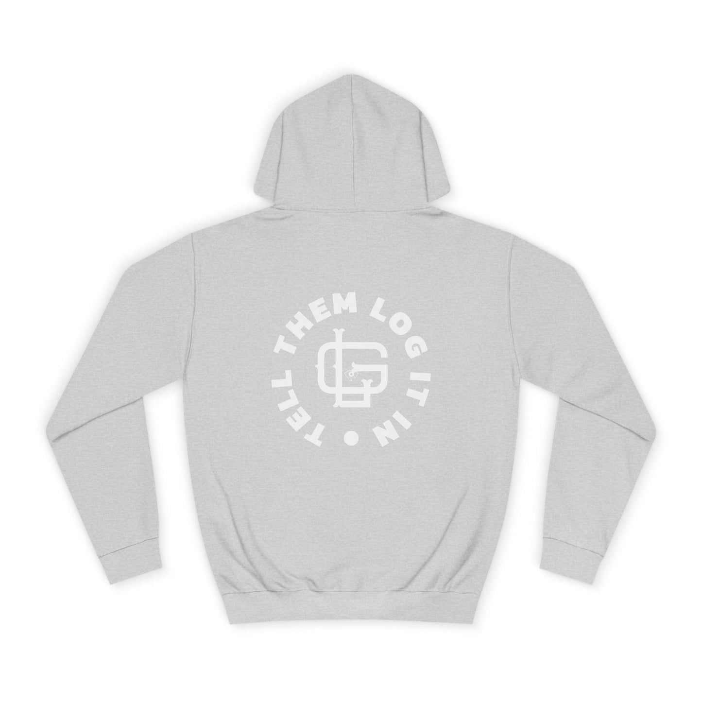 Unisex 'TELL THEM LOG IT IN' Hoodie, Casualwear, Trendy Style, Gift, Everyday Comfort, Trendy Streetwear