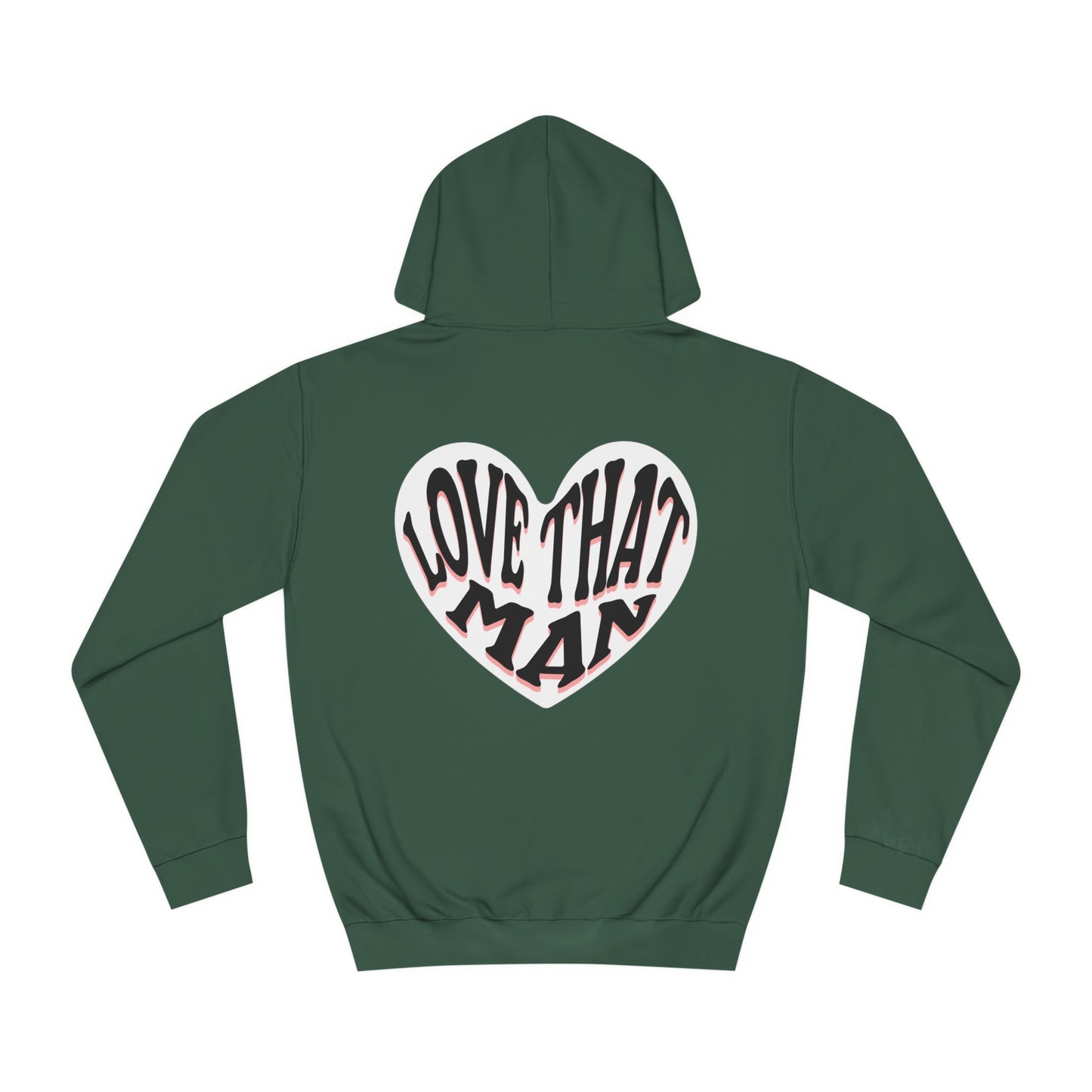 Unisex Love That Man Hoodie