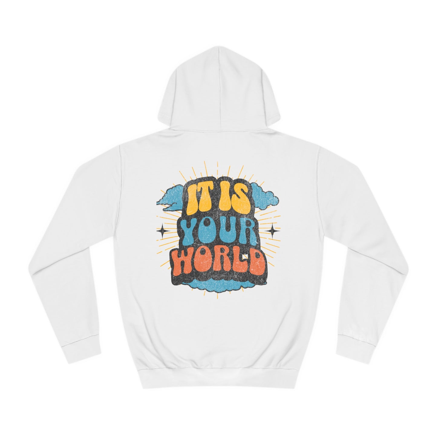 Unisex Your World Hoodie