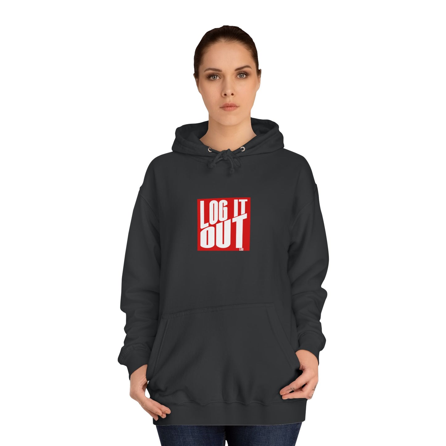 Unisex Hoodie with 'LOG IT OUT' Design for Everyday wear, Gift for Graduates, Relaxed Fit Hoodie,