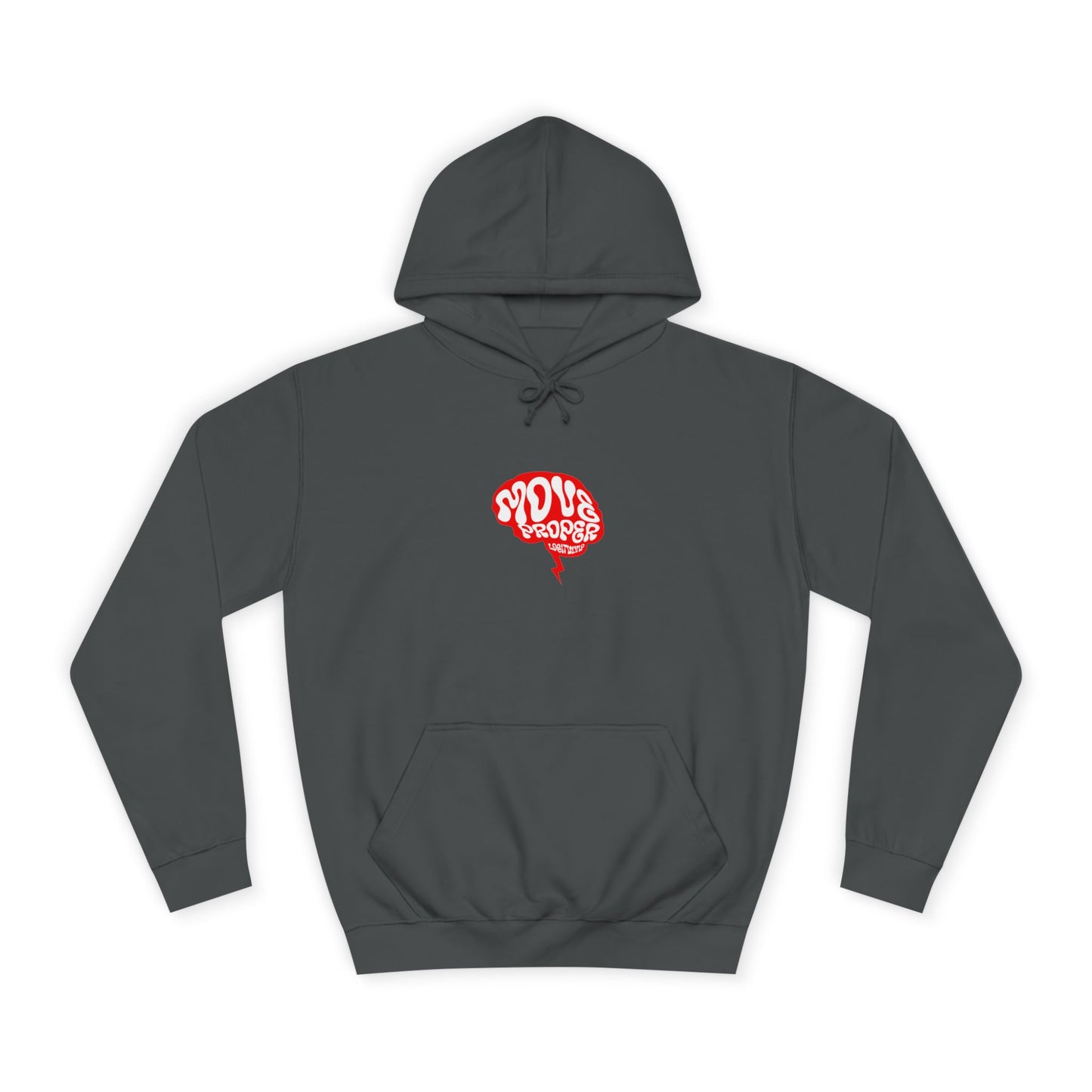 Vibrant Unisex Move Proper Hoodie - Motivational Graphic Sweatshirt, Casual Wear, Gift for Any One, Everyday Comfort
