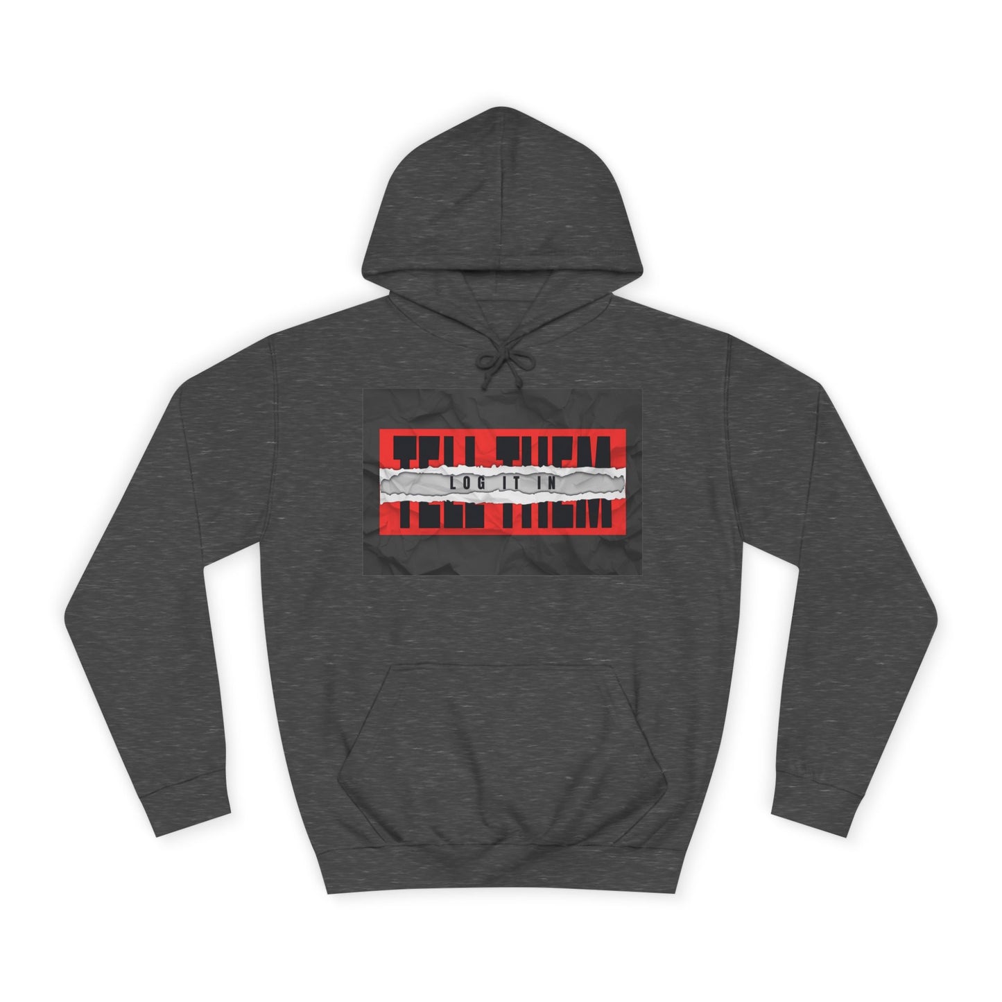 Trendy 'TELL THEM LOG IT IN' Hoodie, Unisex Sweatshirt, Casual Wear, Trendy Apparel, great gift
