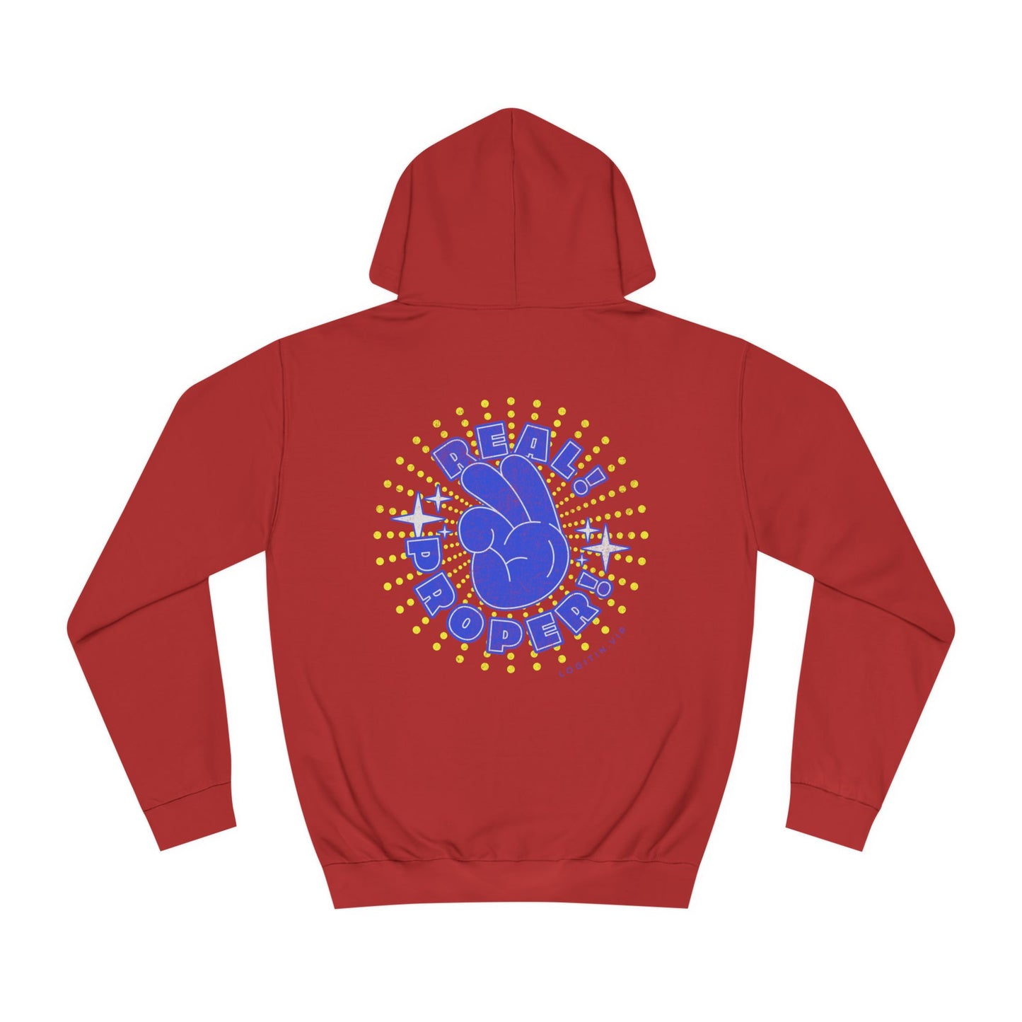 Unisex Real Proper Hoodie