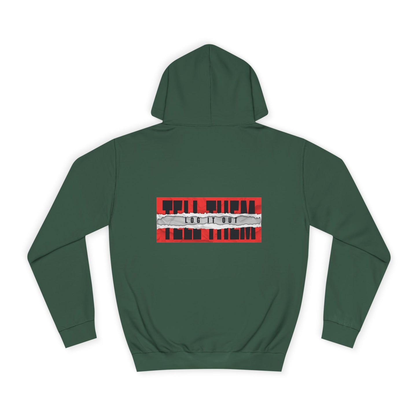 Unisex 'TELL THEM LOG IT OUT' Hoodie - Trendy Wear, Comfortable Street Style, Perfect for Everyday, Gifts, New Apparel