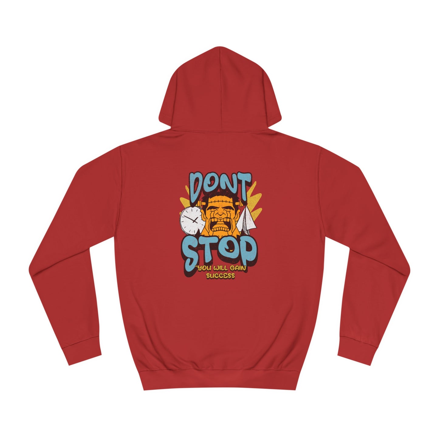 Unisex Dont Stop Hoodie
