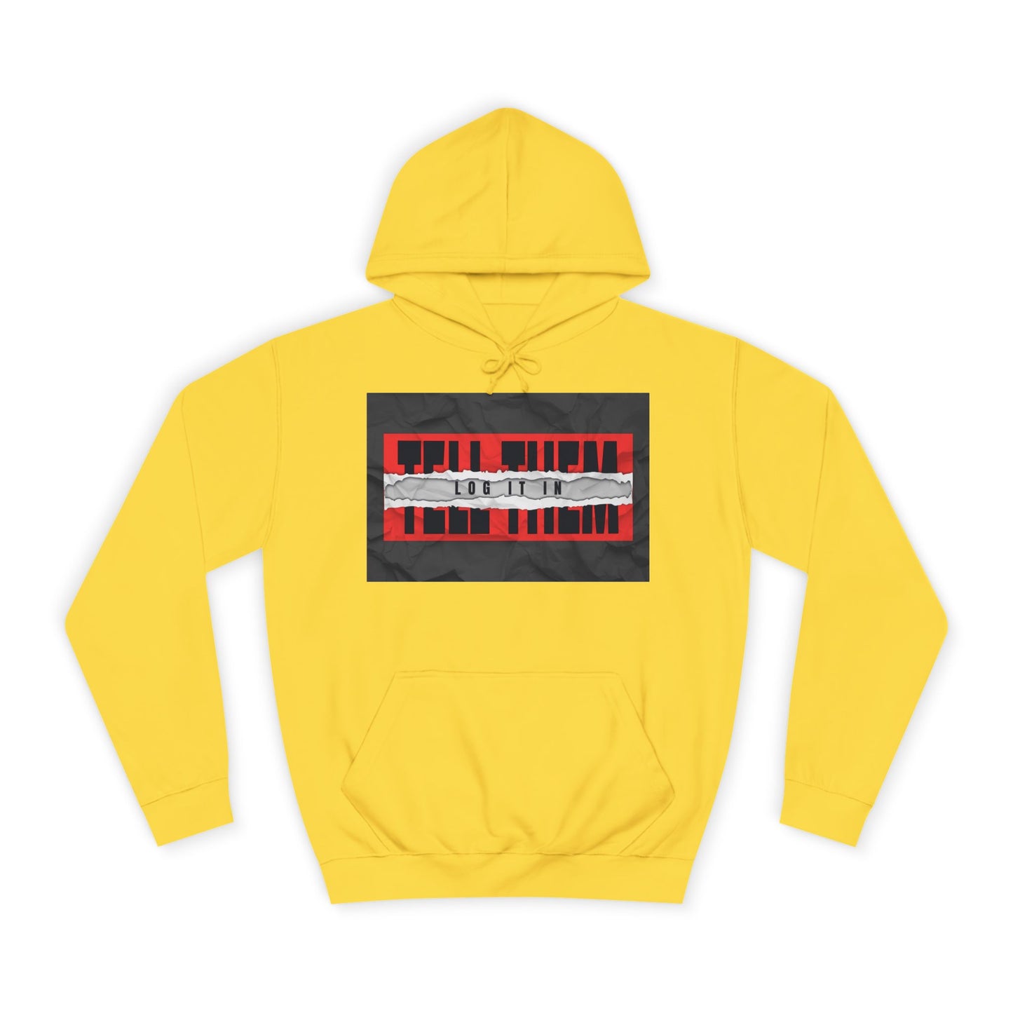 Trendy 'TELL THEM LOG IT IN' Hoodie, Unisex Sweatshirt, Casual Wear, Trendy Apparel, great gift