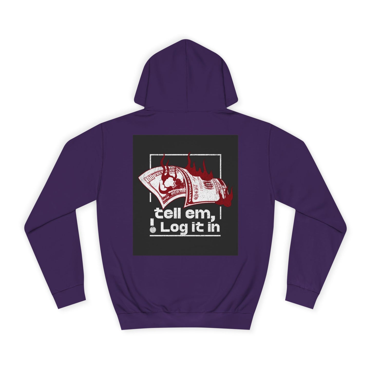 Unisex Hoodie - Tell Em I Log It In, Cozy Casual Wear, Everyday Life, Trendy Hoodie, Unique Gift