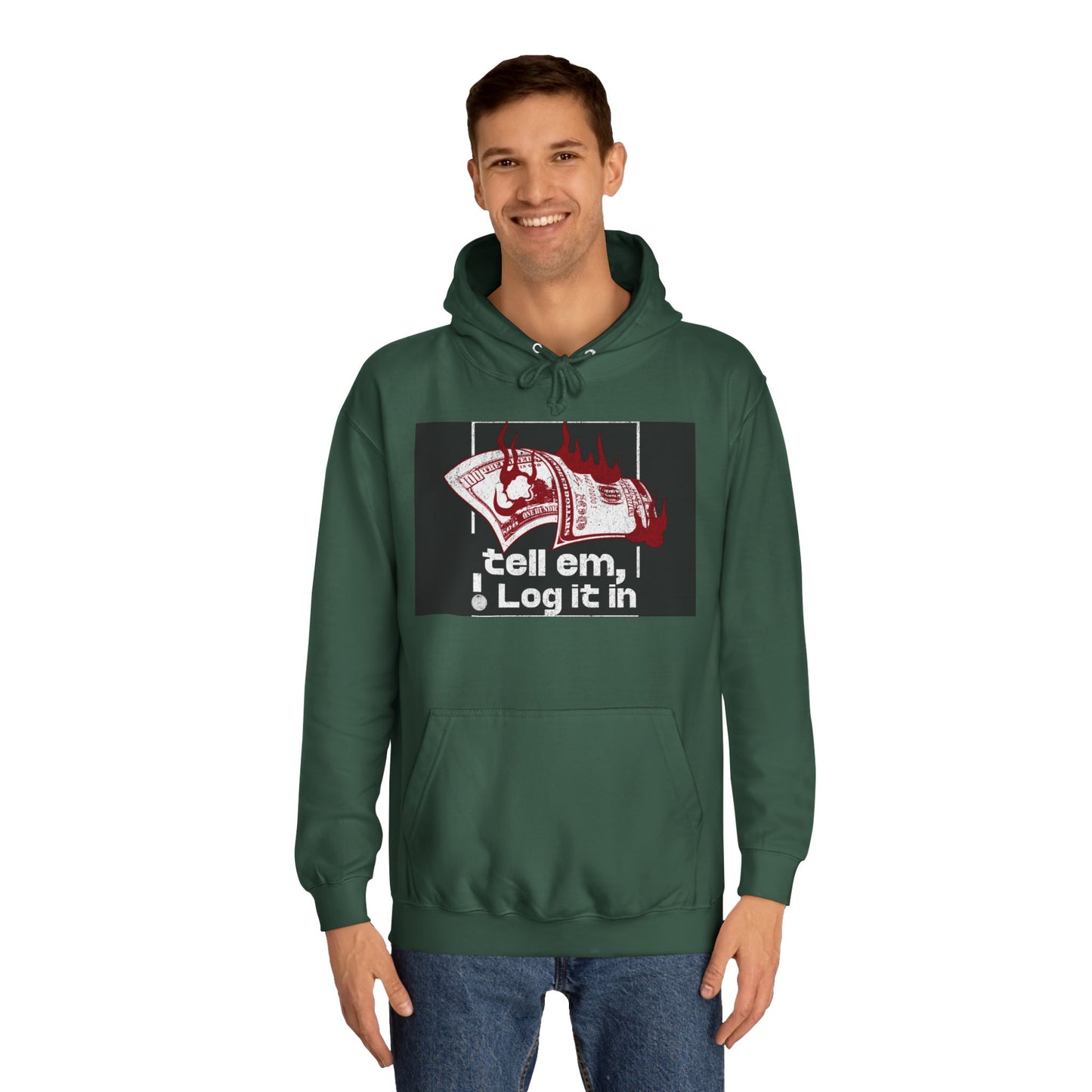 Unisex Hoodie - Tell Em I Log It In, Cozy Casual Wear, Everyday Life, Trendy Hoodie, Unique Gift