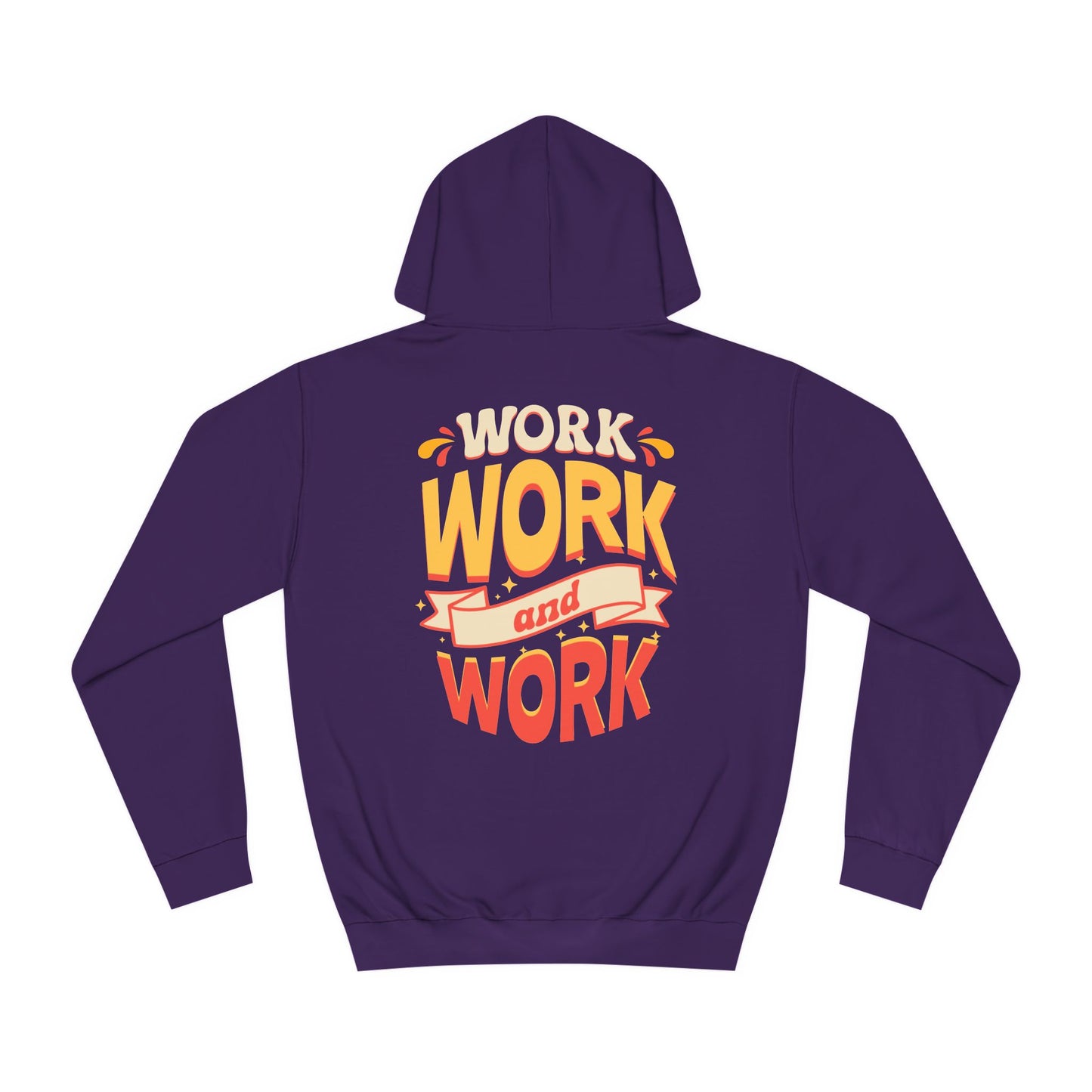 Unisex Hoodie - 'WORK' Design