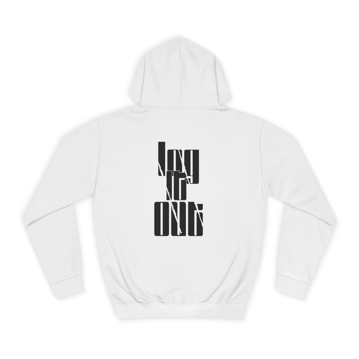 Unisex Log it out Hoodie, Trendy Sweatshirt, Stylish Custom Wear, Perfect for Any one, Unique Gift