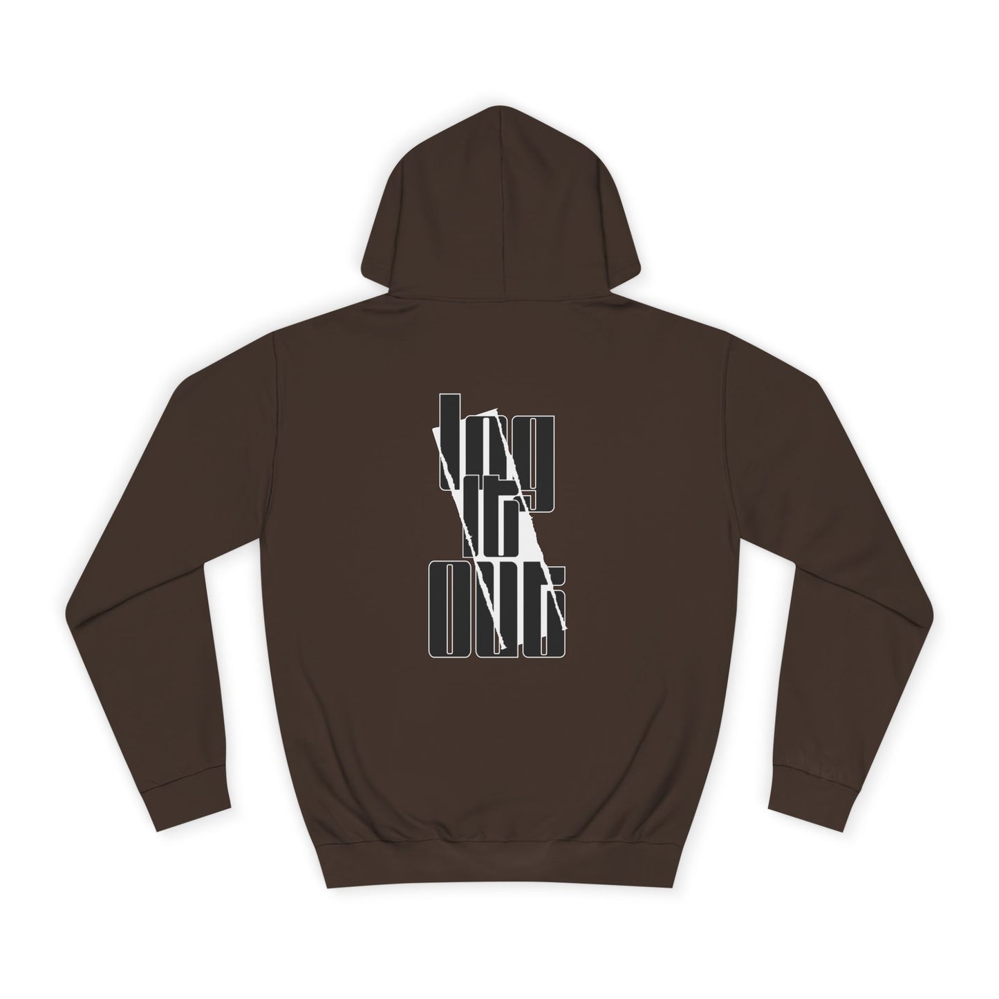 Unisex Log it out Hoodie, Trendy Sweatshirt, Stylish Custom Wear, Perfect for Any one, Unique Gift