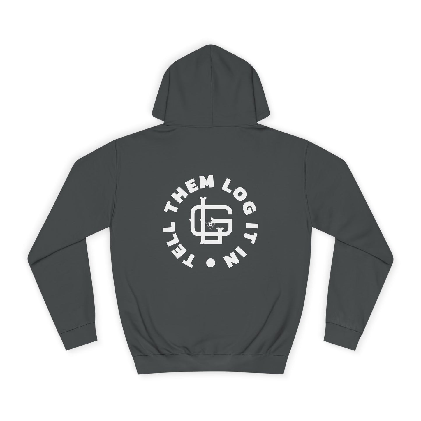 Unisex 'TELL THEM LOG IT IN' Hoodie, Casualwear, Trendy Style, Gift, Everyday Comfort, Trendy Streetwear