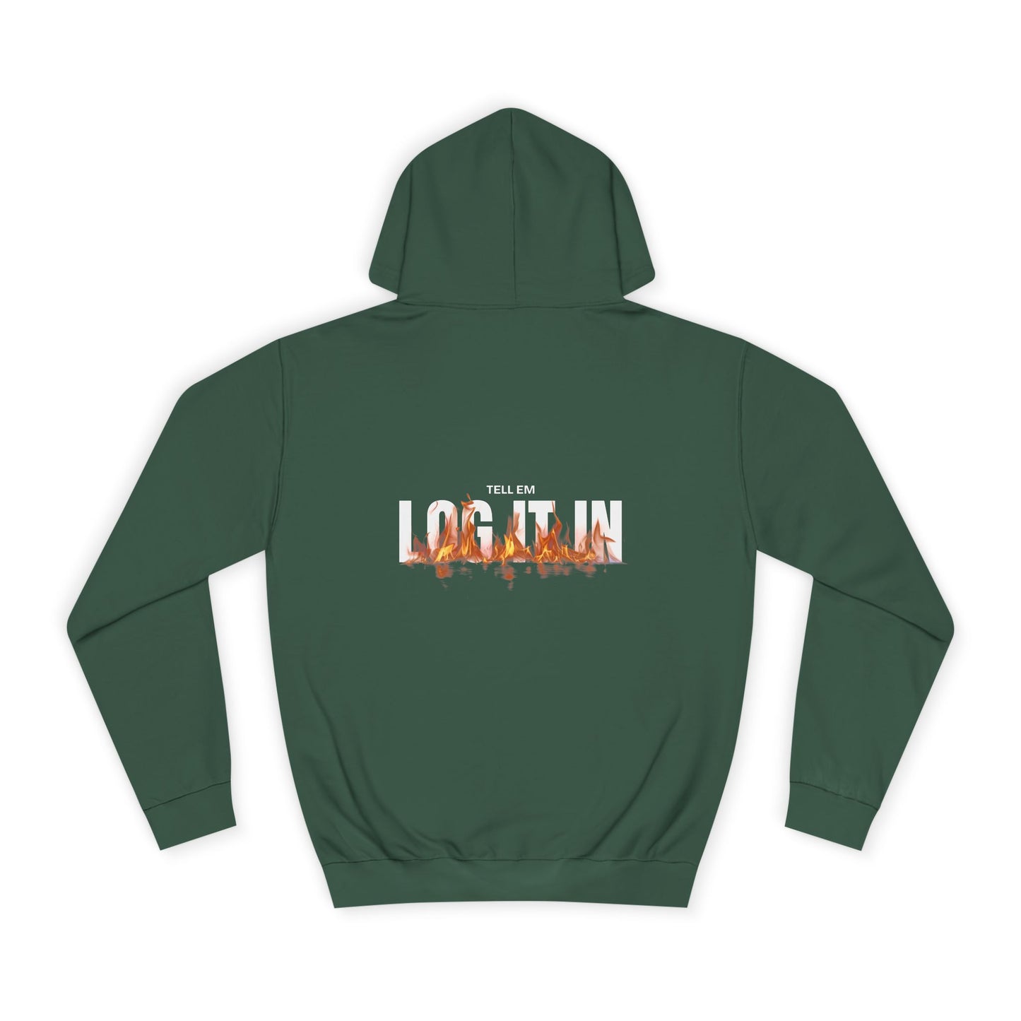 Unisex Tell em log it in Hoodie - Trendy, Comfortable, Perfect for Gifts, Custom Wear, Cozy Fall Essential