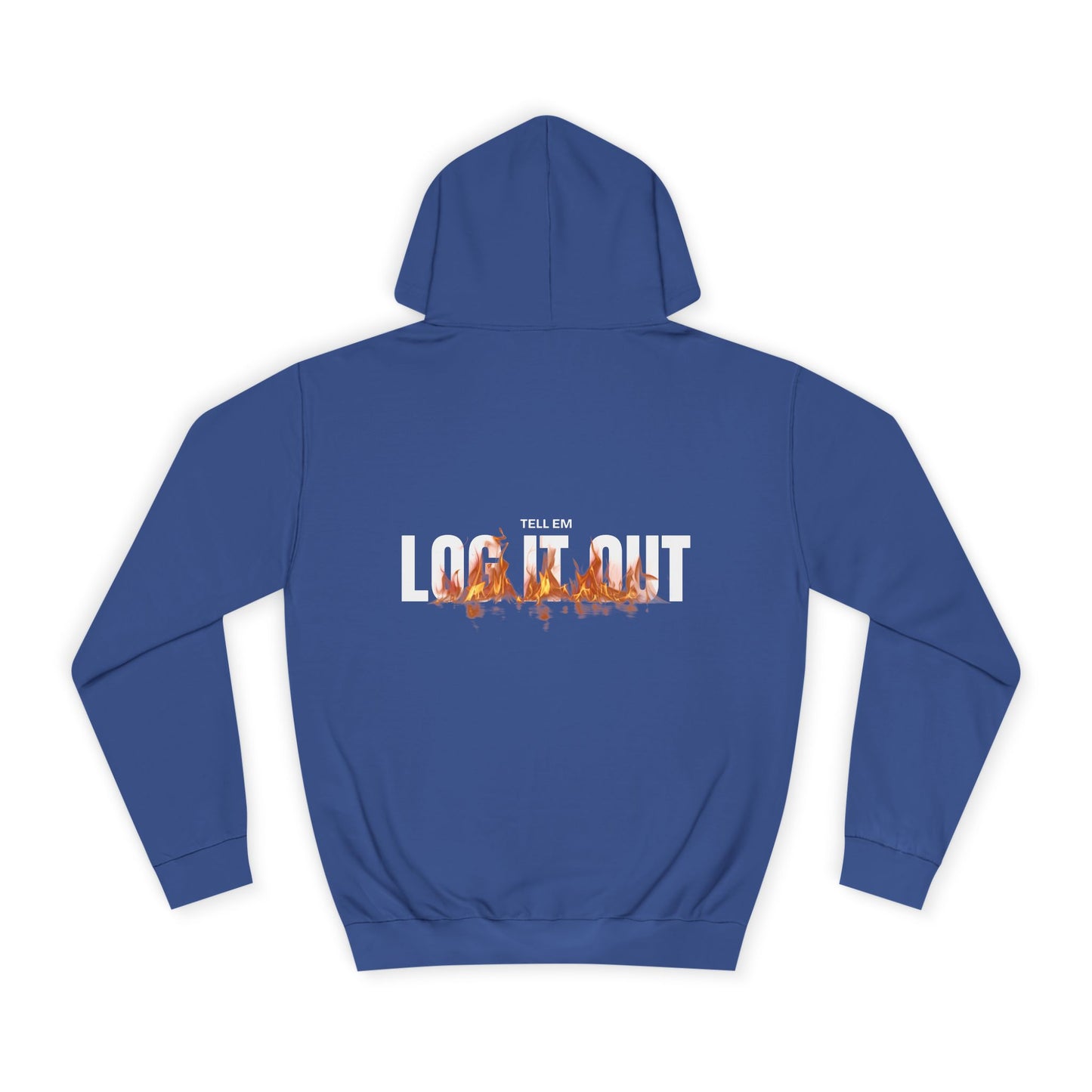 Tell em Log it out Hoodie with Gradient Flame Design, Unisex Trendy Sweatshirt, Fall Fashion,Gift, Spirit Wear, Casual Streetwear