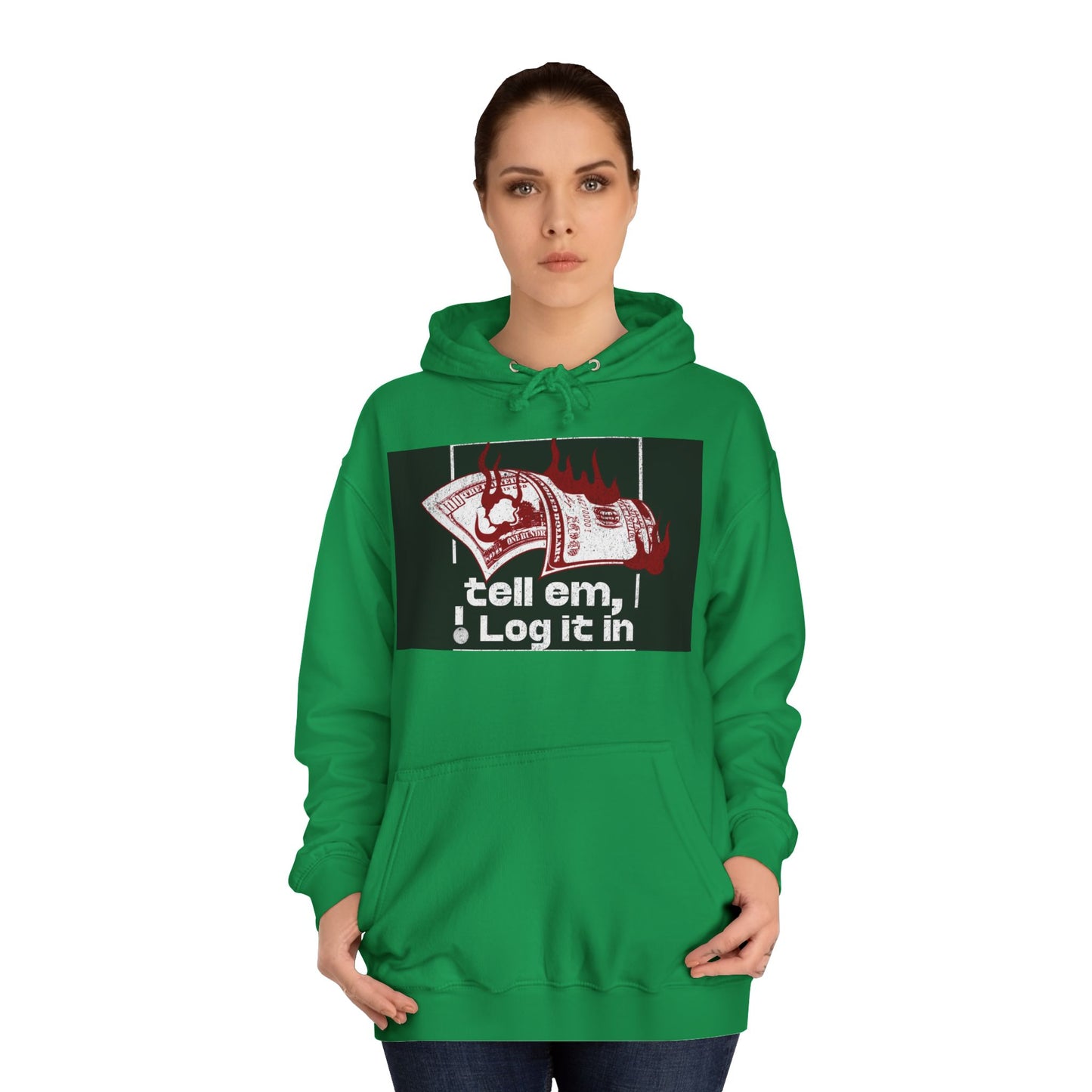 Unisex Hoodie - Tell Em I Log It In, Cozy Casual Wear, Everyday Life, Trendy Hoodie, Unique Gift