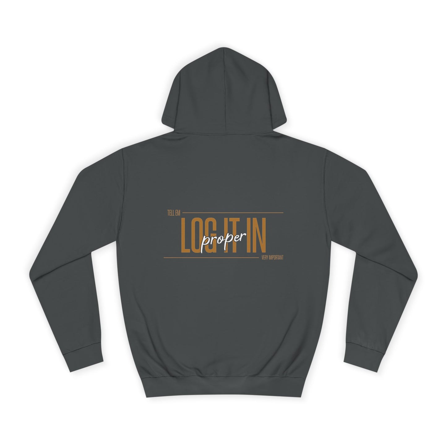 Unisex 'TELL EM LOG IT IN'Hoodie - Casual Wear, Perfect for Everyday, Lounge Wear, Gift, Stylish and Comfortable