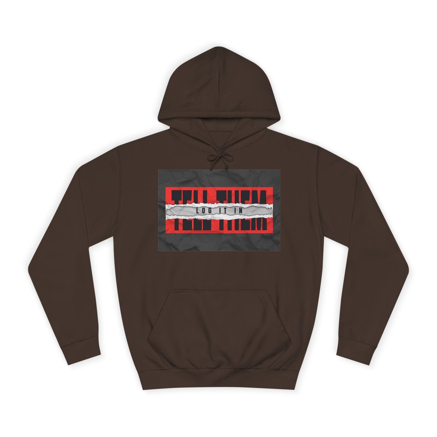 Trendy 'TELL THEM LOG IT IN' Hoodie, Unisex Sweatshirt, Casual Wear, Trendy Apparel, great gift