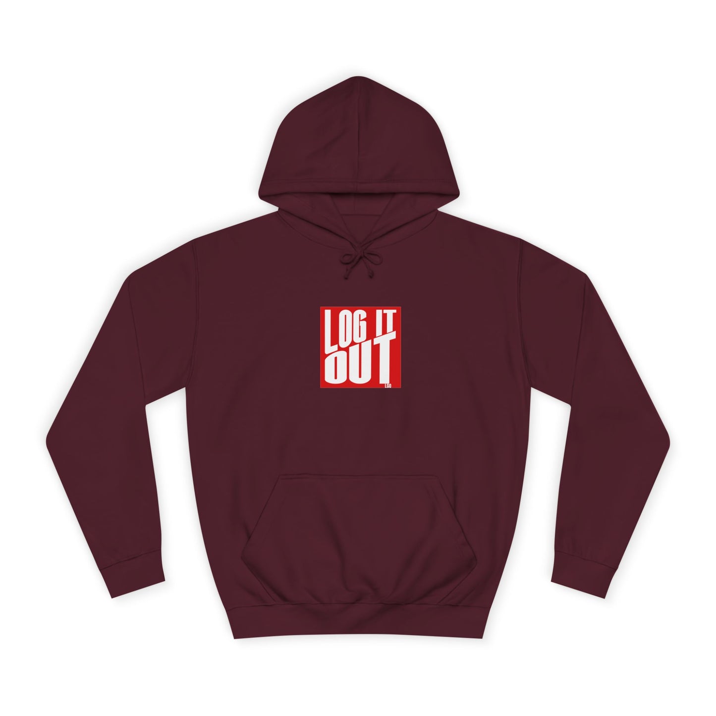 Unisex Hoodie with 'LOG IT OUT' Design for Everyday wear, Gift for Graduates, Relaxed Fit Hoodie,