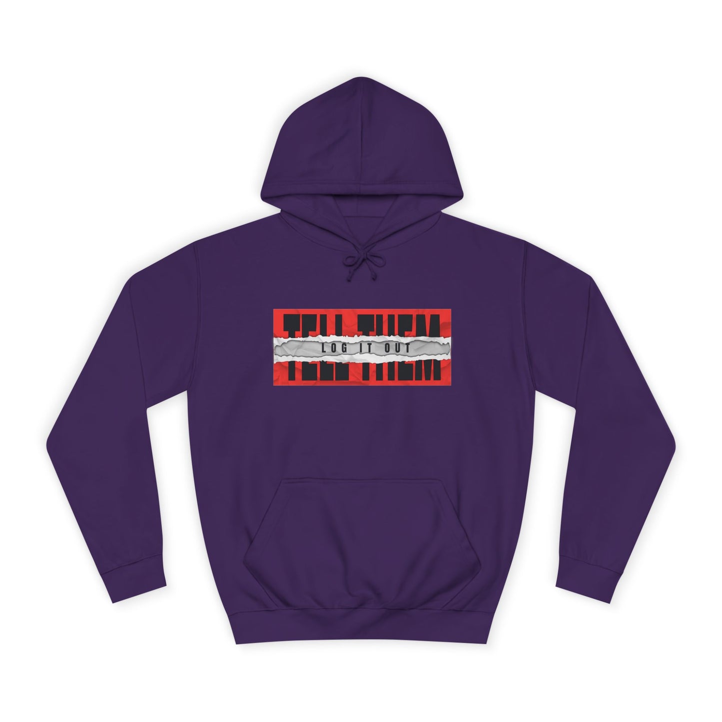 Unisex 'TELL THEM LOG IT OUT' Hoodie - Trendy Wear, Comfortable Street Style, Perfect for Everyday, Gifts, New Apparel