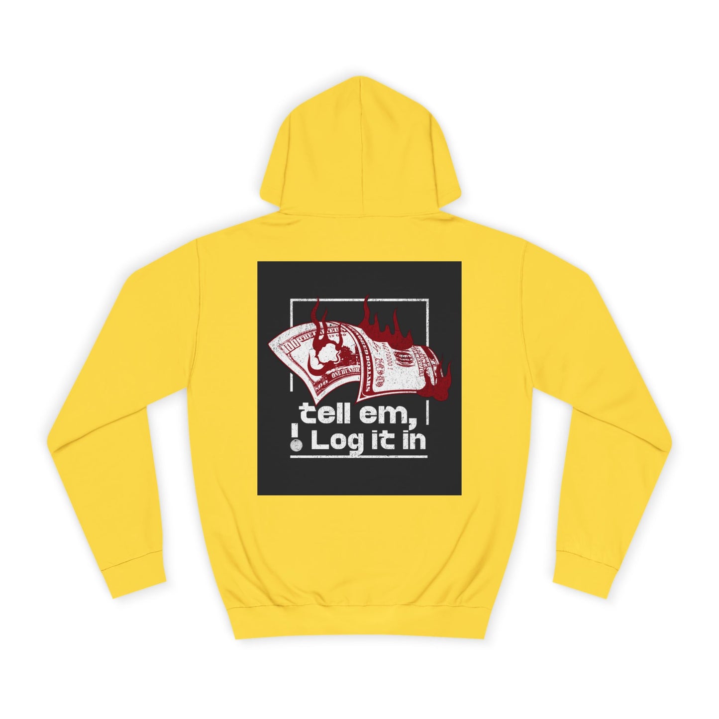 Unisex Hoodie - Tell Em I Log It In, Cozy Casual Wear, Everyday Life, Trendy Hoodie, Unique Gift