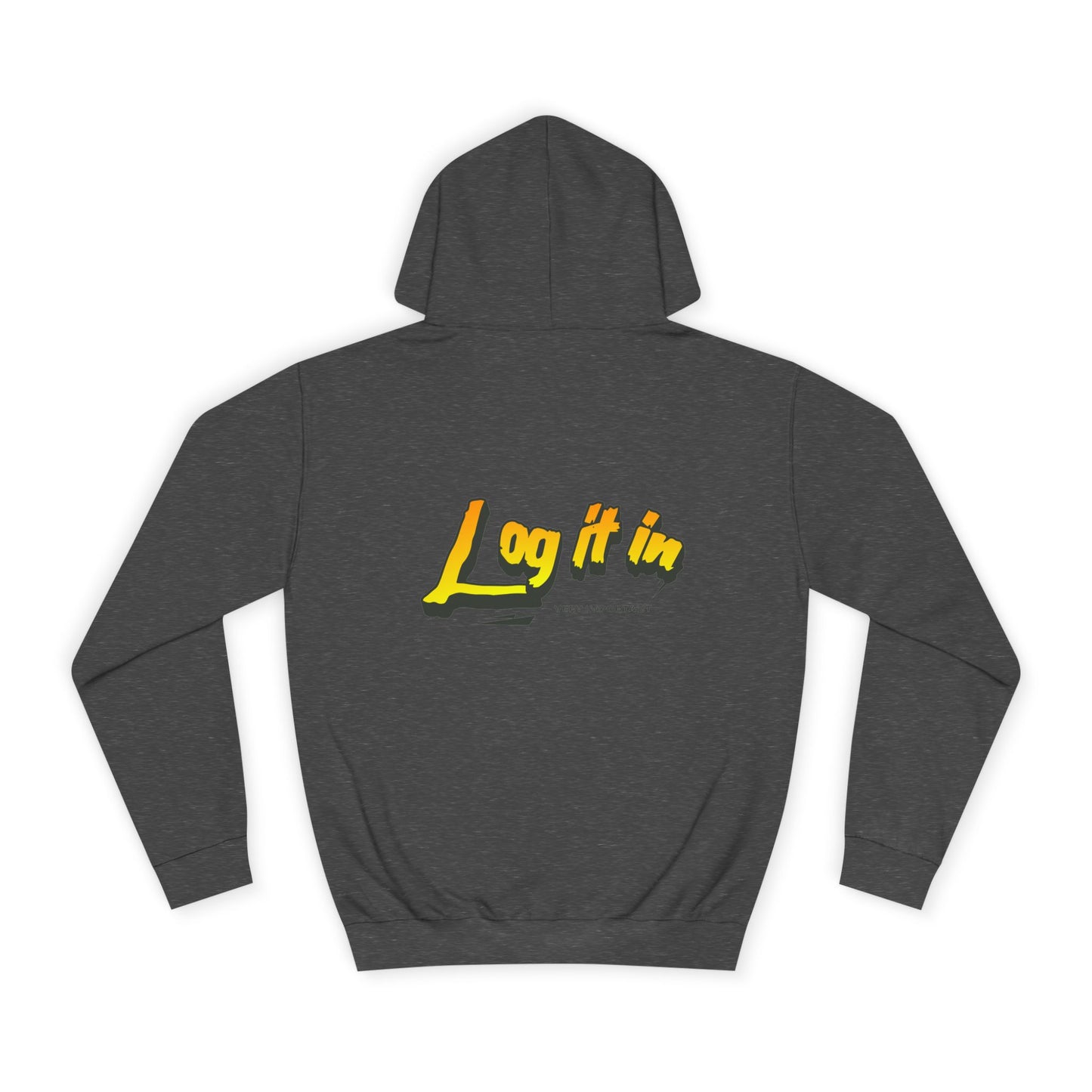 Vibrant Unisex Hoodie - Perfect for Every day Life, Cozy Fall Days, Gifts, Casual Wear, Log it In Design