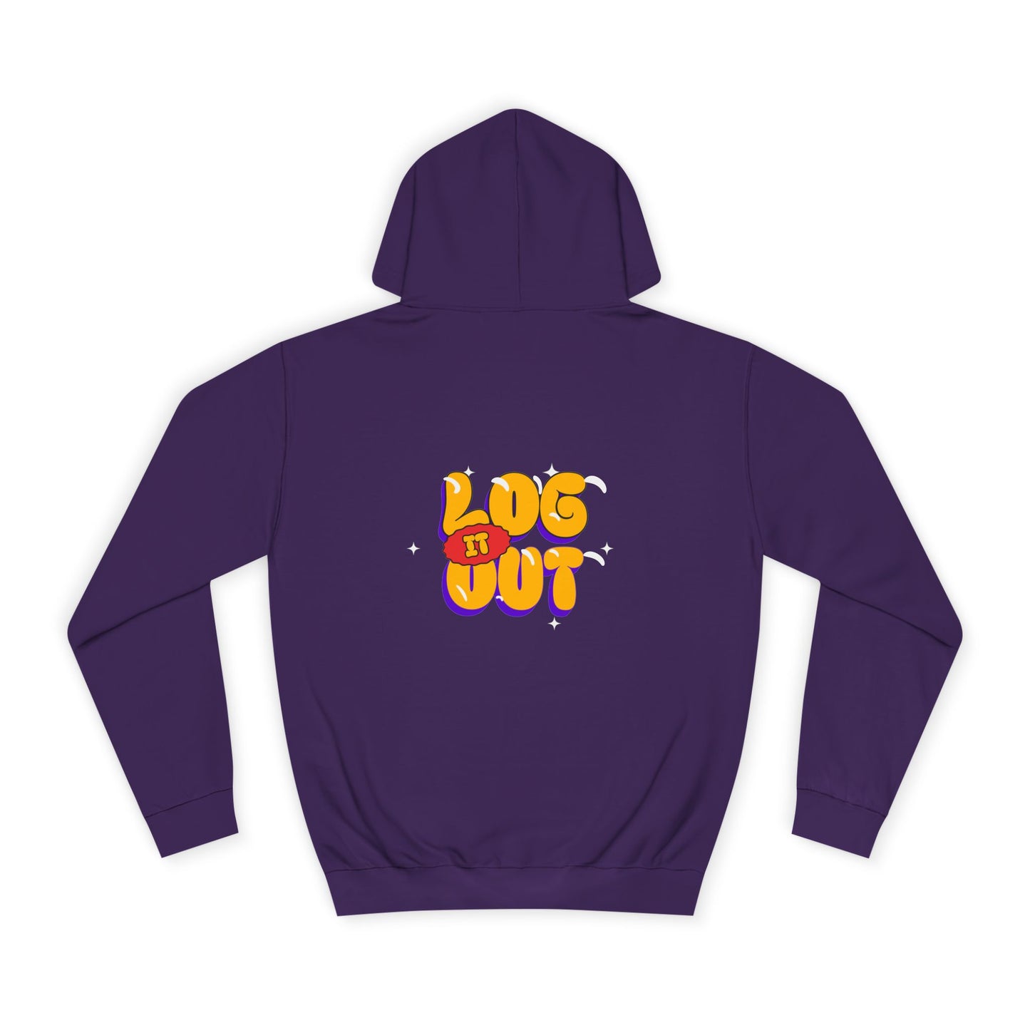 Casual Hoodie with 'Log It Out' Design, Unisex Sweatshirt for Any One, Cozy Gift for Grads, Perfect for Relaxing Days
