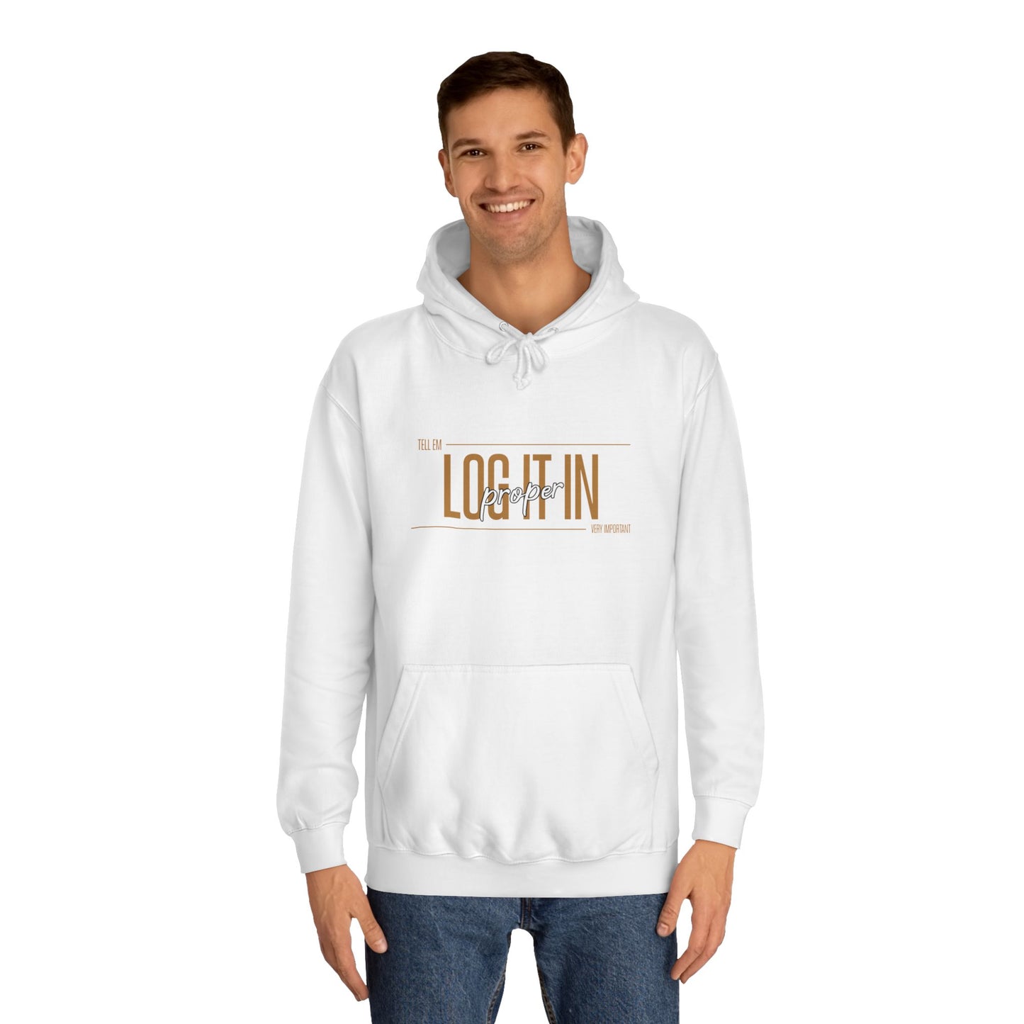 Unisex 'TELL EM LOG IT IN'Hoodie - Casual Wear, Perfect for Everyday, Lounge Wear, Gift, Stylish and Comfortable
