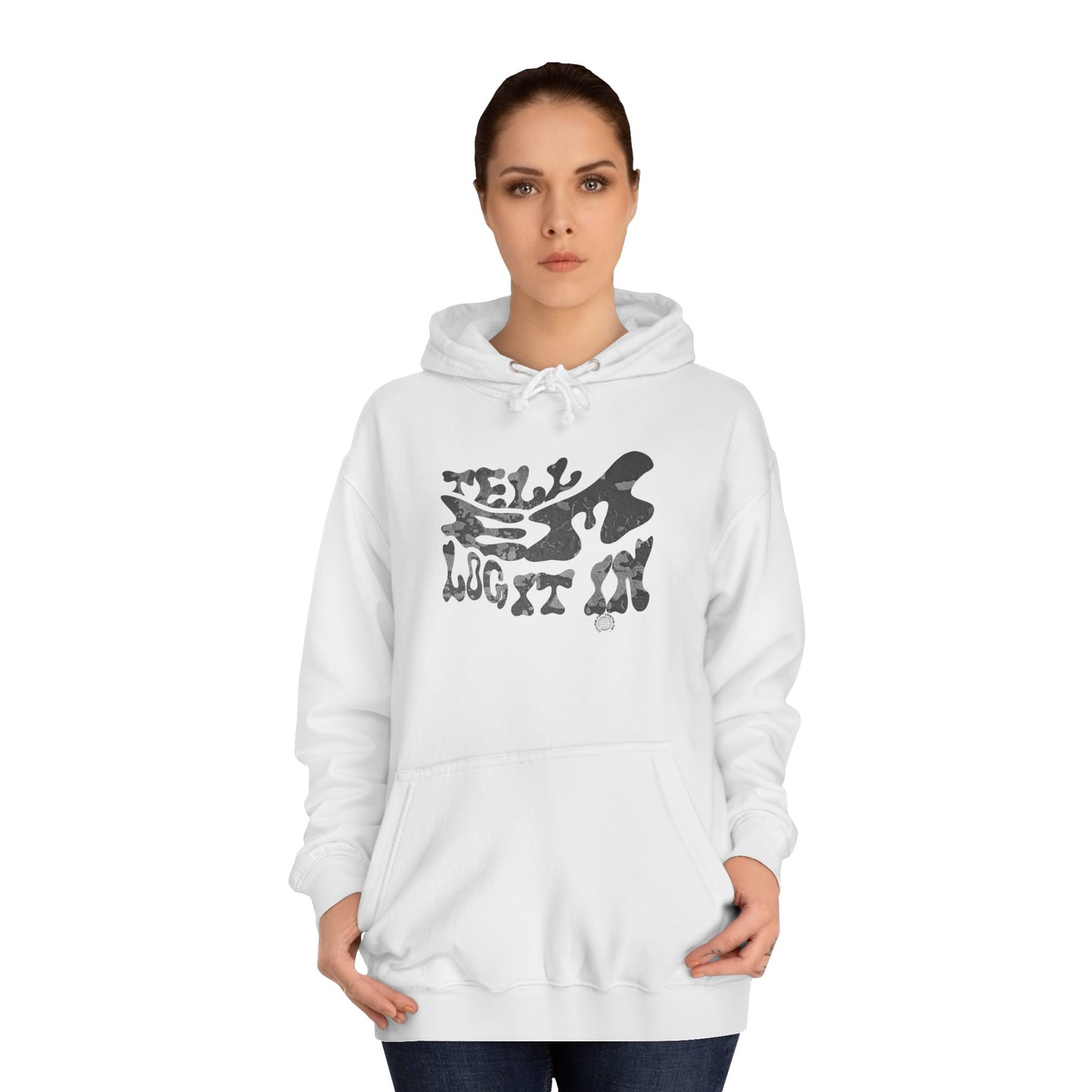 Trendy Unisex Tell em log it in Hoodie: Stylish Streetwear, Casual Wear, great Gift , Cozy Layering, Unique trendy Style