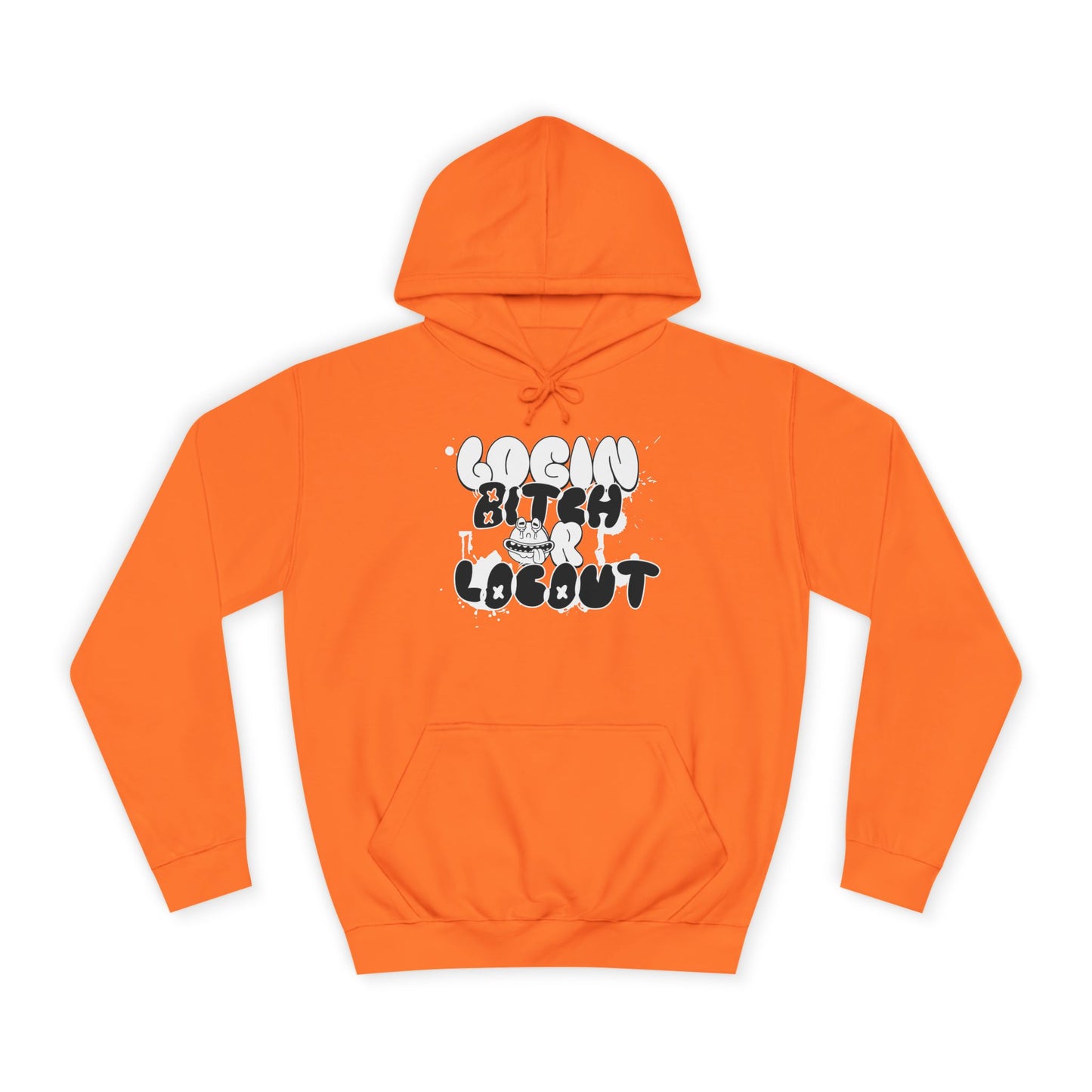 Unisex Hoodie - "Log In Bitch or Log Out" Graphic Hoodie