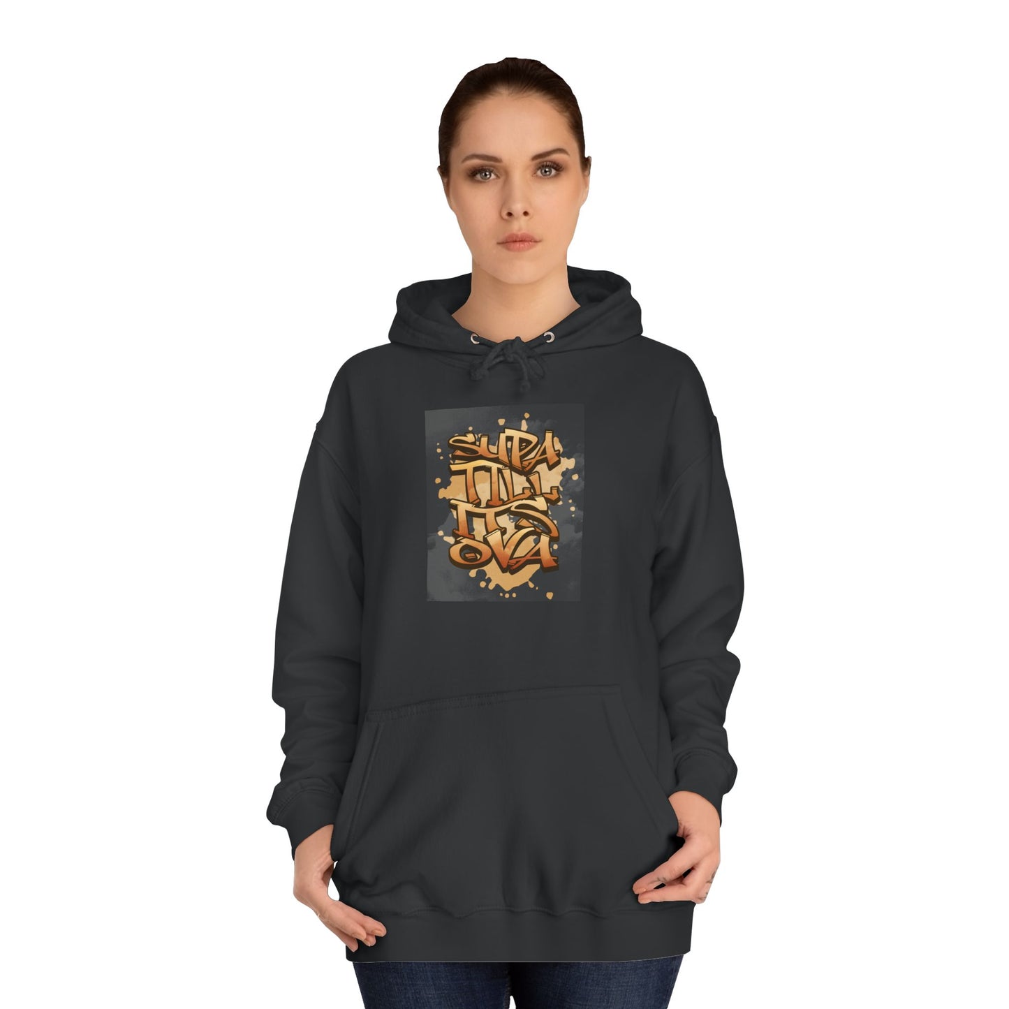 Urban Graffiti Unisex Supa till its Ova Hoodie, Streetwear Fashion, Trendy Gift, Casual Wear, Art-Inspired Apparel