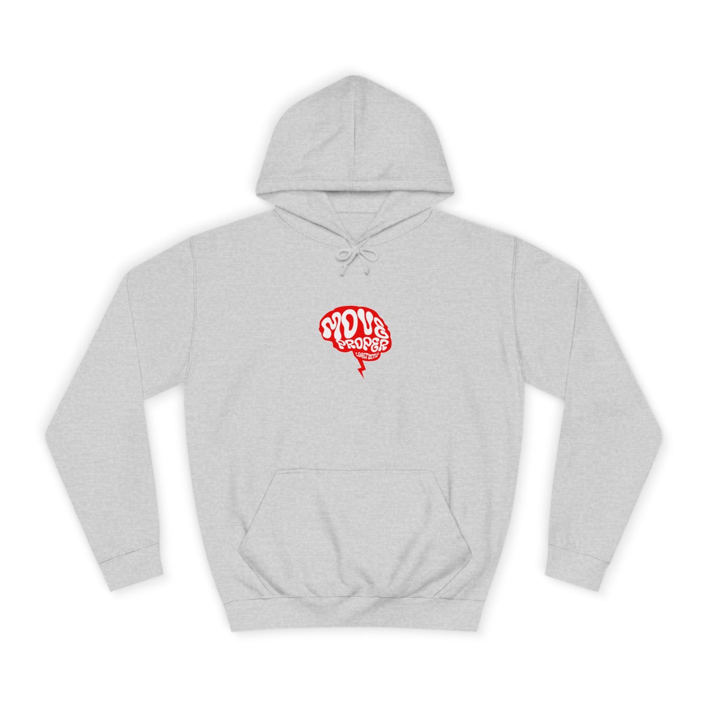 Vibrant Unisex Move Proper Hoodie - Motivational Graphic Sweatshirt, Casual Wear, Gift for Any One, Everyday Comfort
