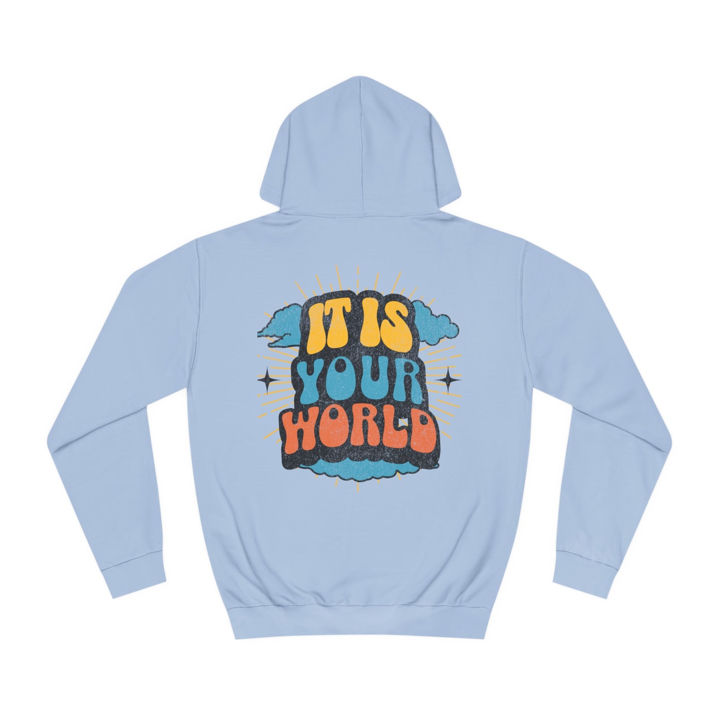 Unisex Your World Hoodie