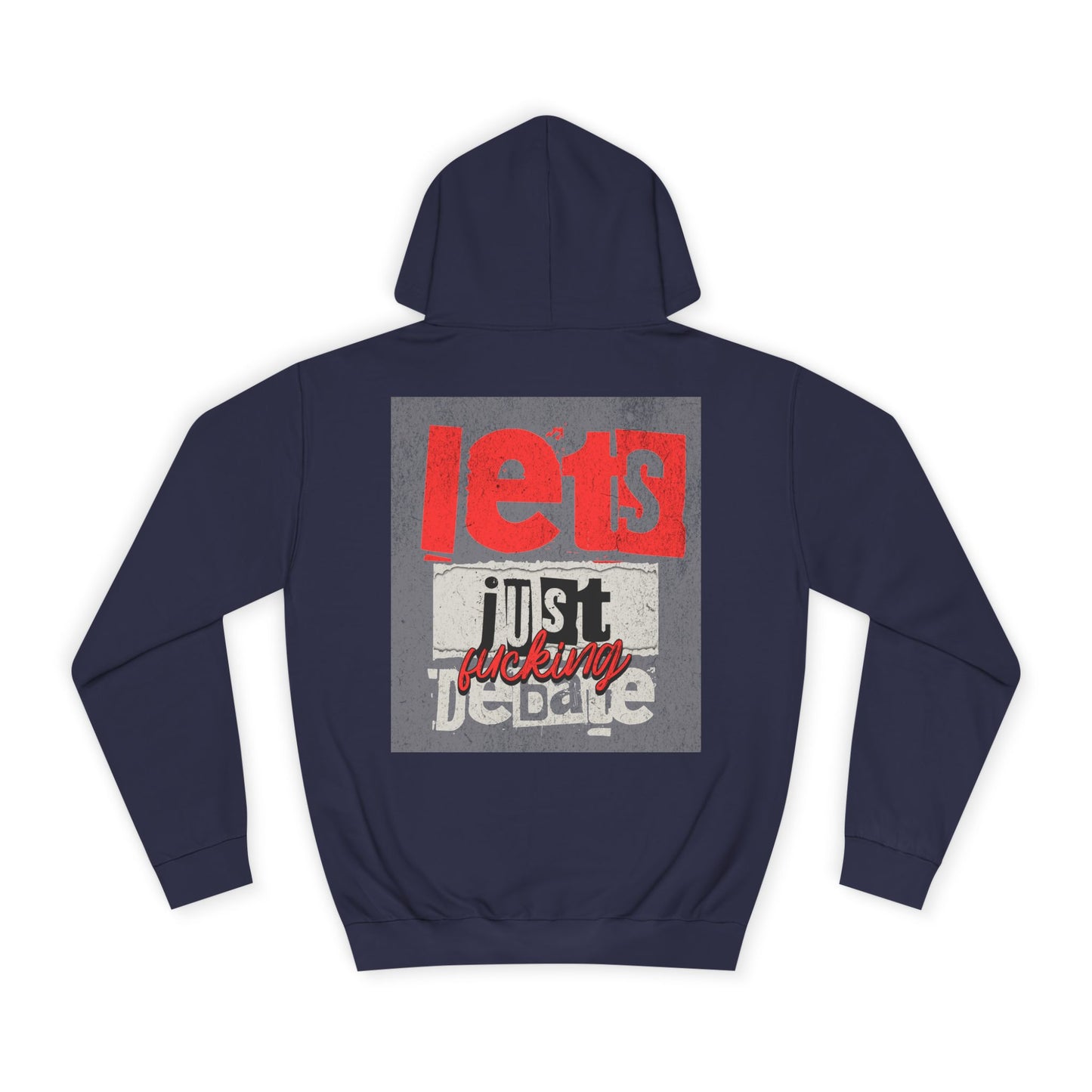 Unisex Debate Hoodie with Motivational Design - Perfect for Gifts, Campus Wear, Gift, Cozy Lounge Sweatshirt,
