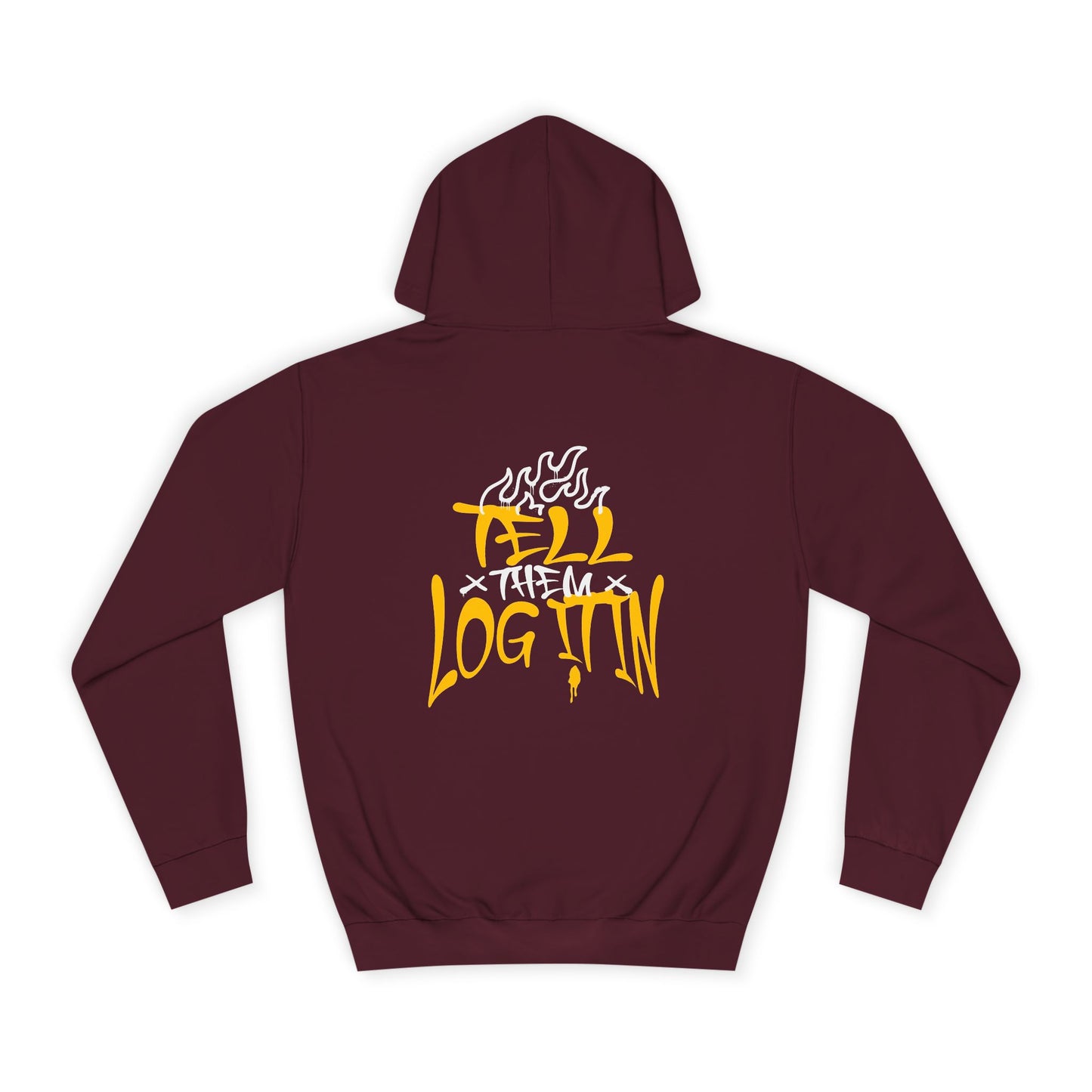 Unisex TELL THEM LOG IT OUT Hoodie: Trendy, Comfortable, Casual Wear, Events, Gifts