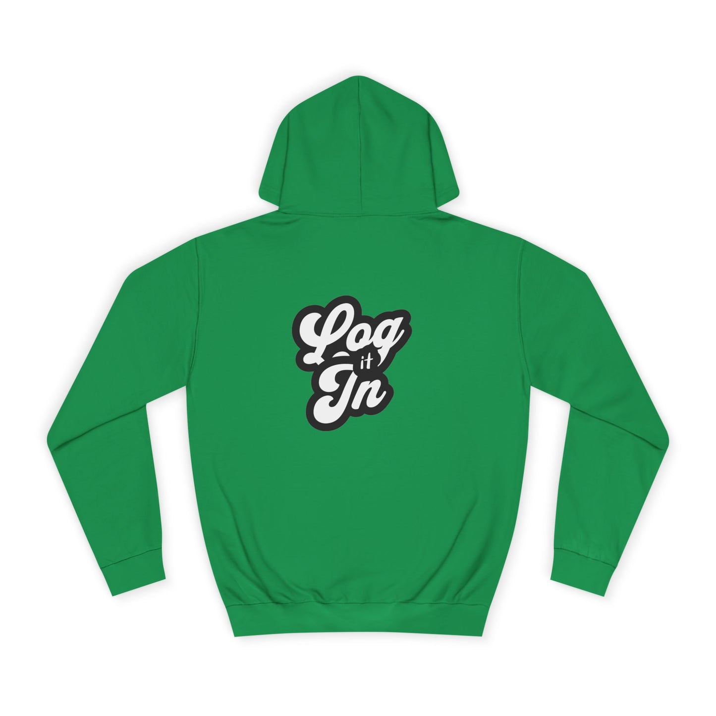 Unisex Log it in Hoodie - Cozy Wear, Custom Sweatshirt,Gift, Trendy Hoodie, Casual Style