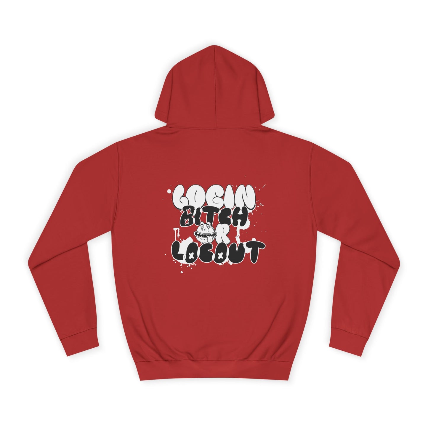 Unisex Hoodie - "Log In Bitch or Log Out" Graphic Hoodie