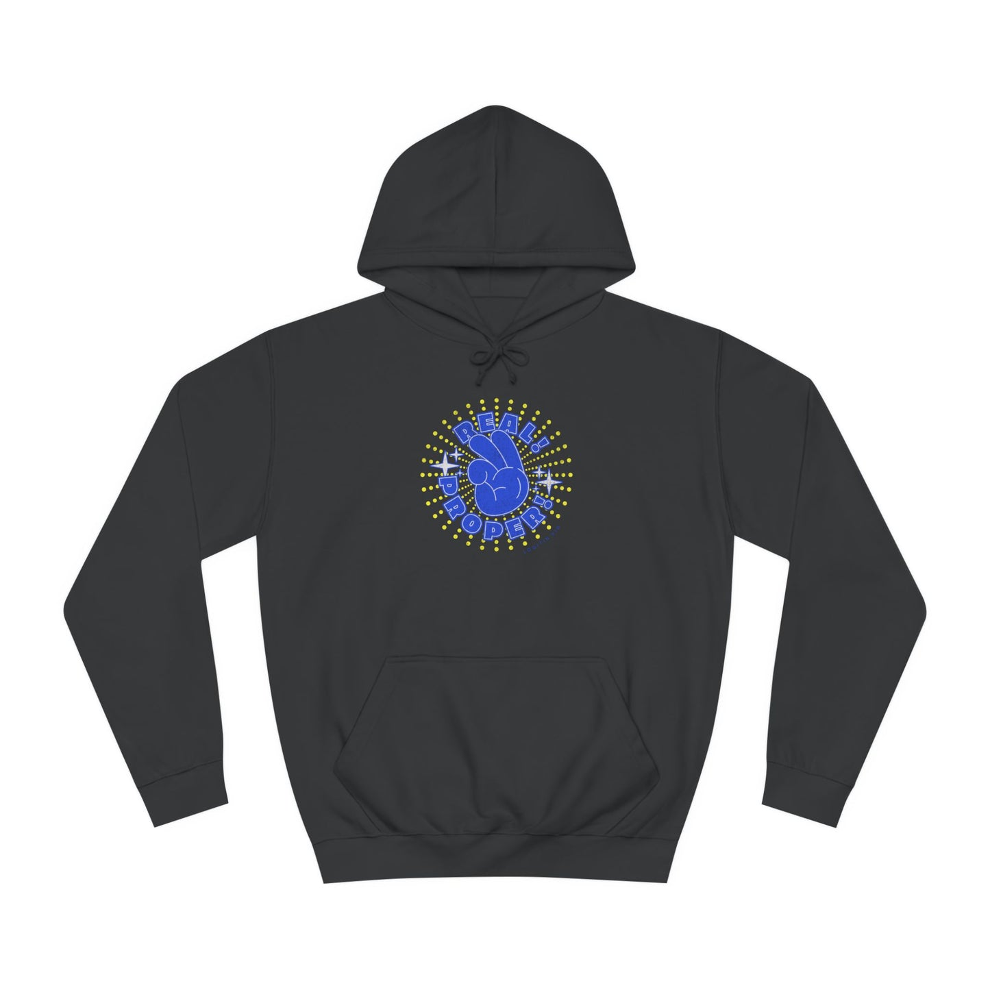 Unisex Real Proper Hoodie