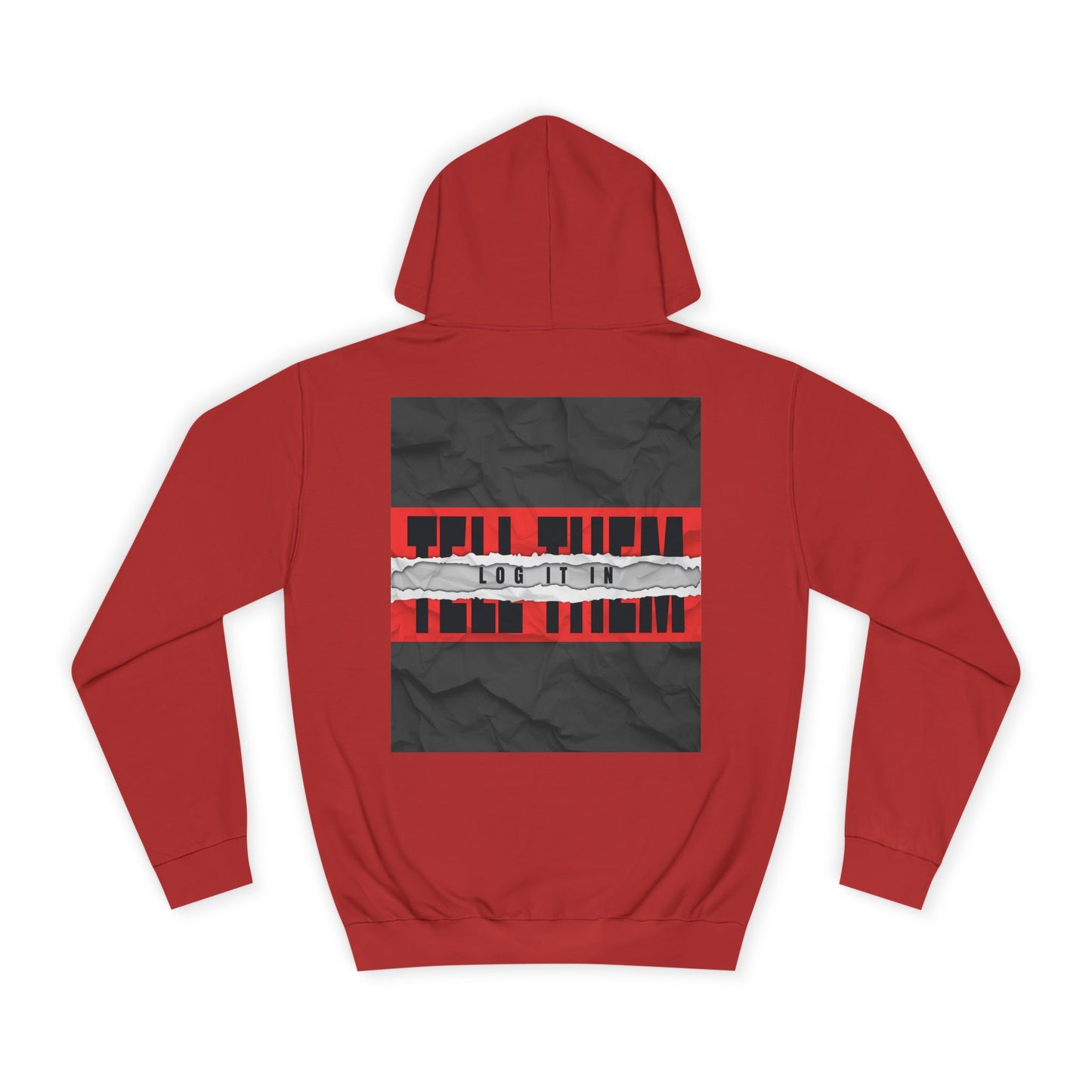 Trendy 'TELL THEM LOG IT IN' Hoodie, Unisex Sweatshirt, Casual Wear, Trendy Apparel, great gift