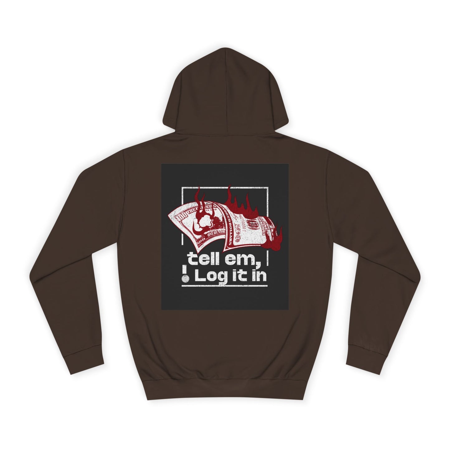Unisex Hoodie - Tell Em I Log It In, Cozy Casual Wear, Everyday Life, Trendy Hoodie, Unique Gift