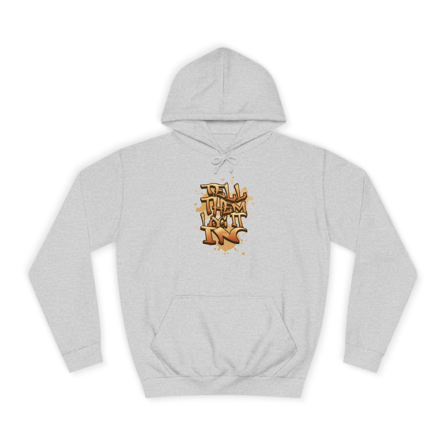 Urban Graffiti Hoodie, Unisex 'TELL EM LOG IT IN'Hoodie for Casual Wear, Streetwear, Hip-Hop Fashion, Graphic Hoodie
