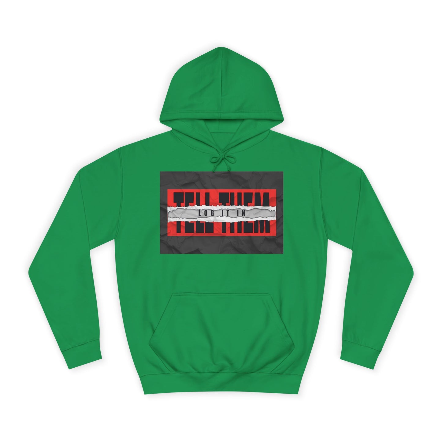 Trendy 'TELL THEM LOG IT IN' Hoodie, Unisex Sweatshirt, Casual Wear, Trendy Apparel, great gift