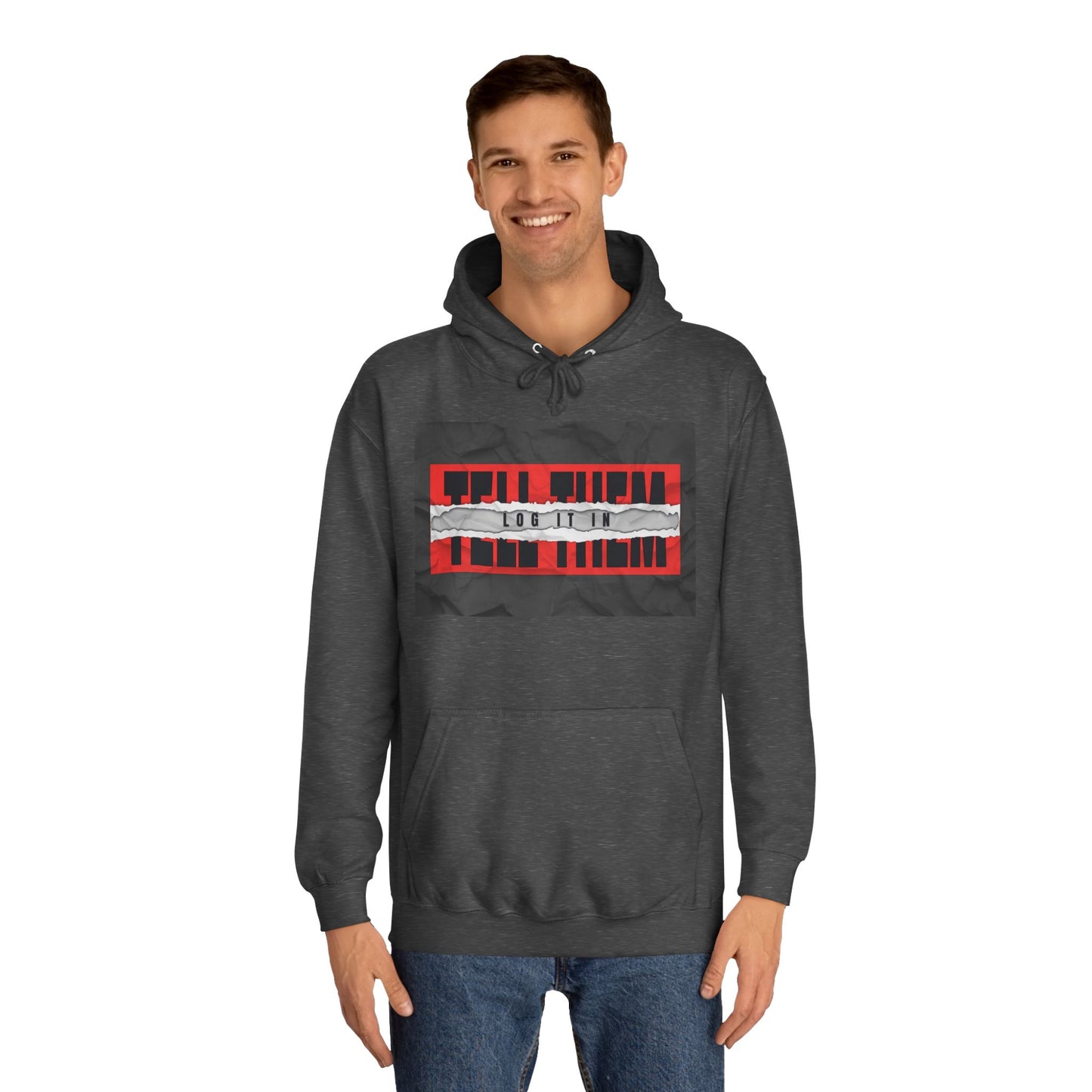Trendy 'TELL THEM LOG IT IN' Hoodie, Unisex Sweatshirt, Casual Wear, Trendy Apparel, great gift