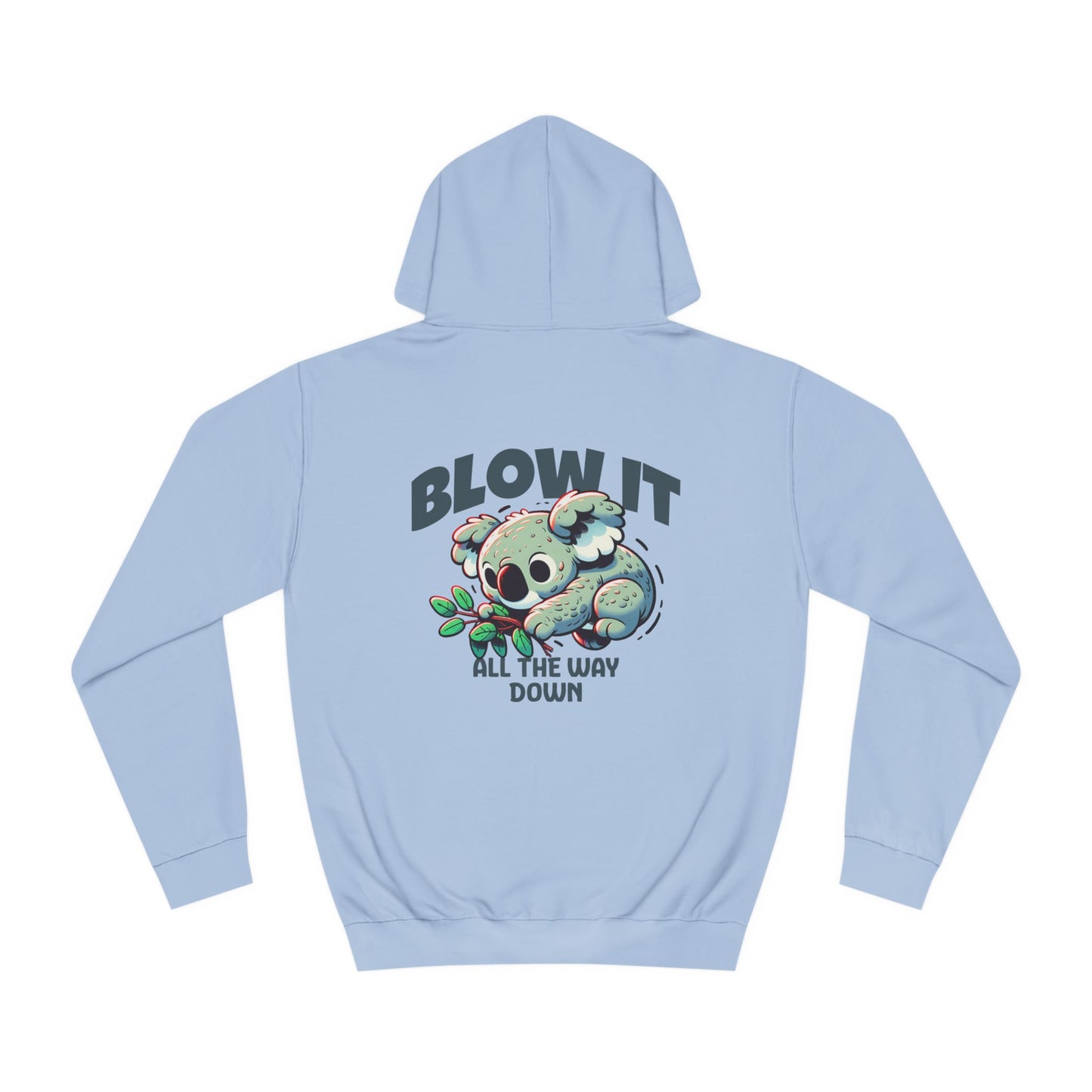 Unisex Blow it Hoodie